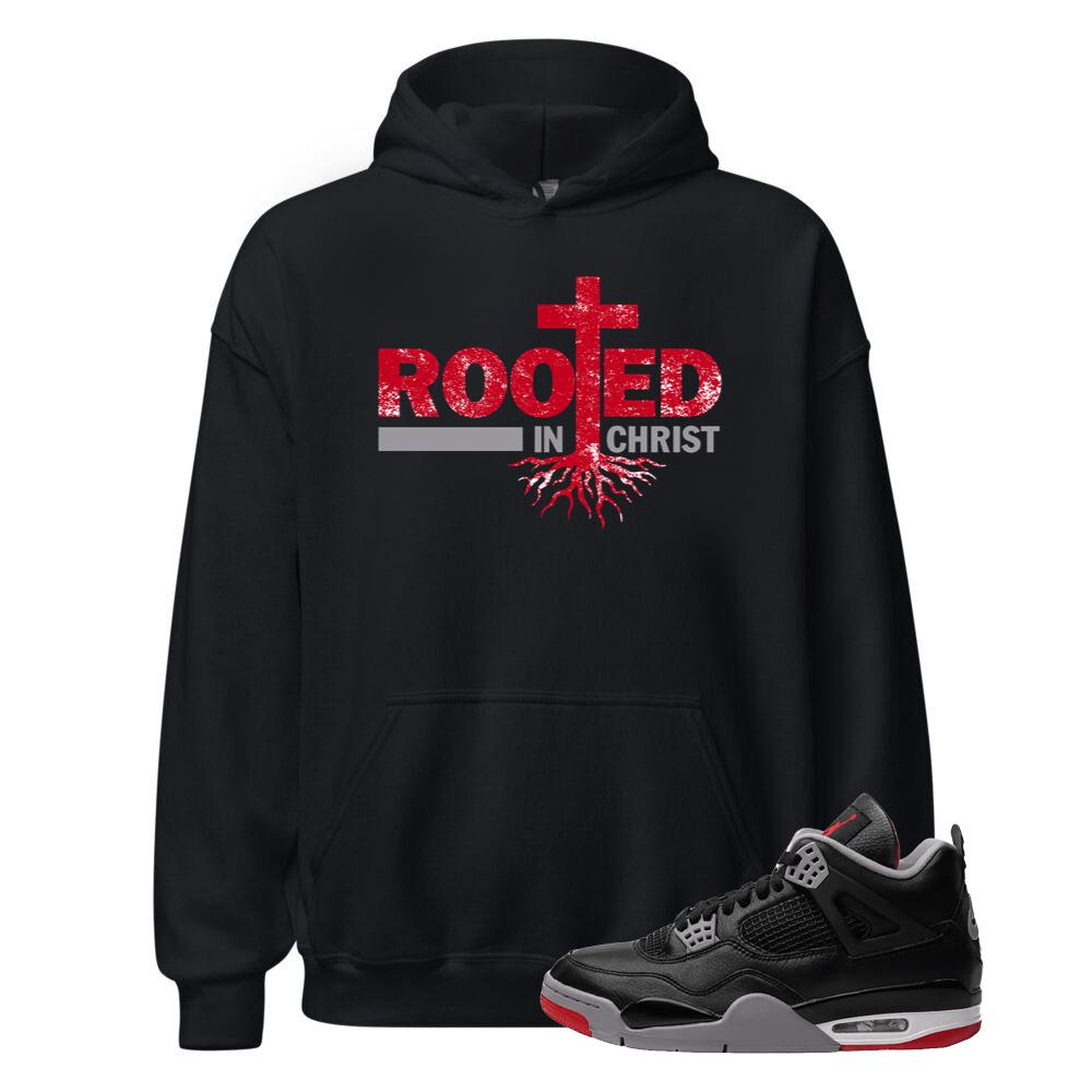 Air Jordan 4 BRED Reimagined Shirt to Match Rooted In Christ Hoodie FV5029-006 Match Sneaker Tee