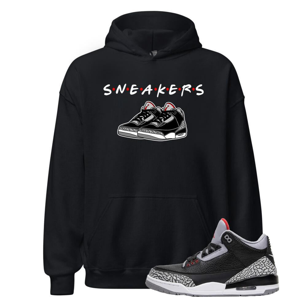 Air Jordan 3 Retro OG Black Cement Shirt to Match S•N•E•A•K•E•R•S Hoodie DN3707-010 Match Sneaker Tee