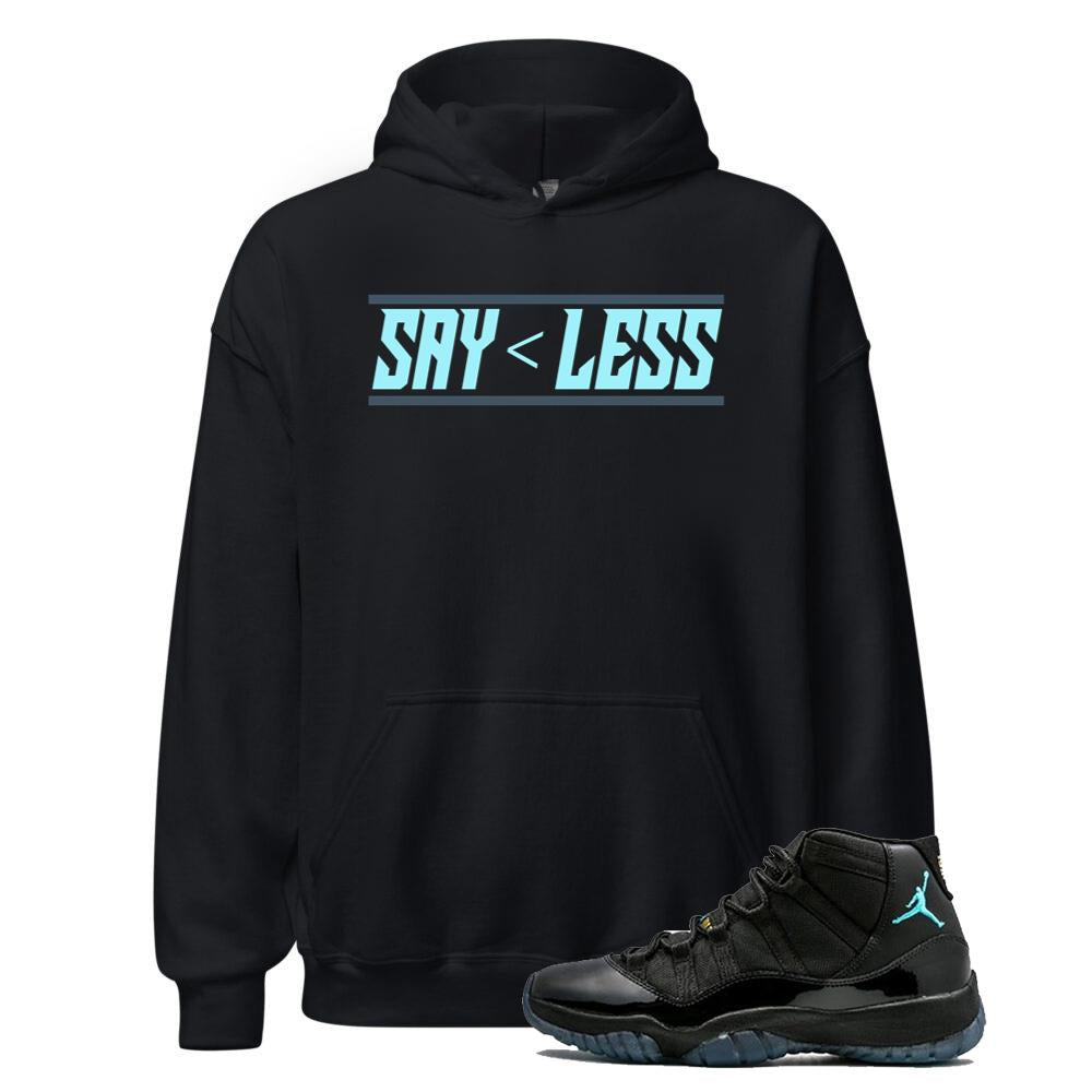 Air Jordan 11 Retro Gamma Blue Shirt to Match Say Less Hoodie 378037-006 Match Sneaker Tee