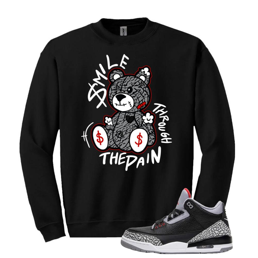 Jordan 3 Retro OG Black Cement Shirt to Match Smile Through The Pain Sweatshirt DN3707-010 Match Sneaker Tee