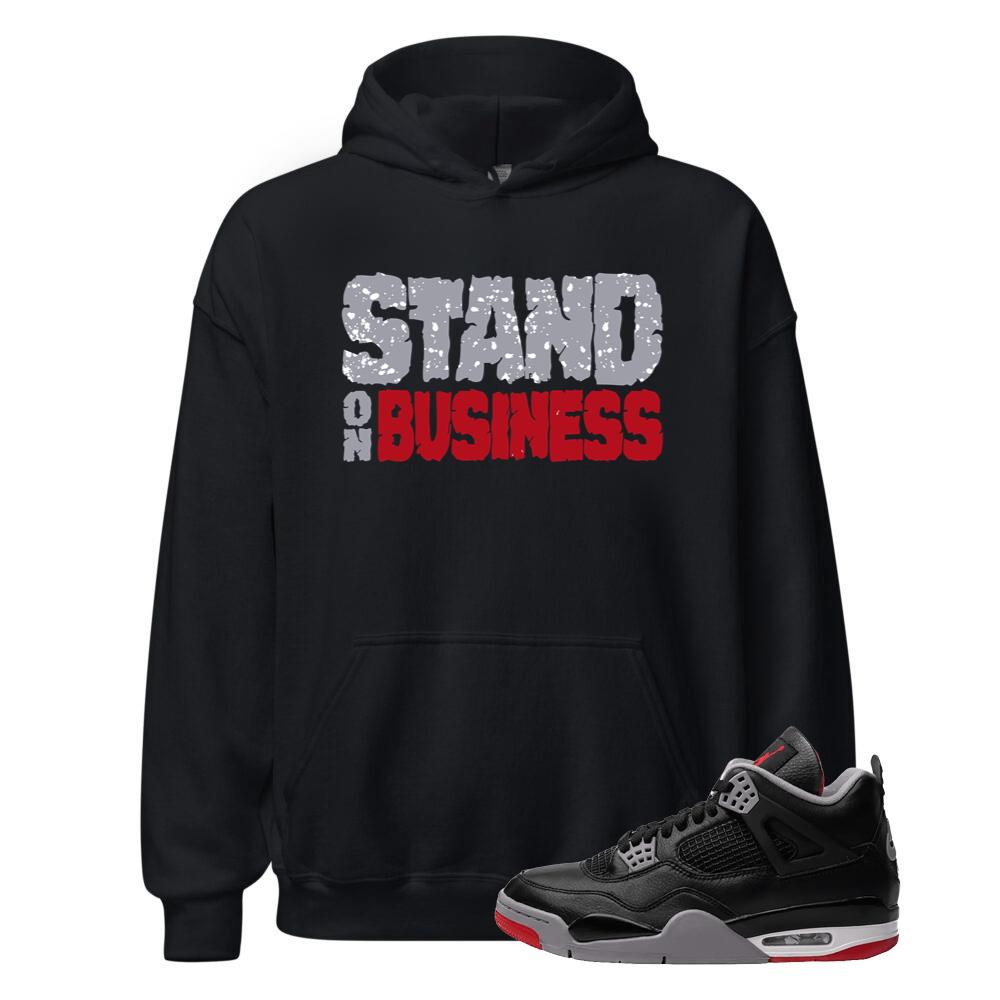 Air Jordan 4 BRED Reimagined Shirt to Match Stand On Business Hoodie FV5029-006 Match Sneaker Tee