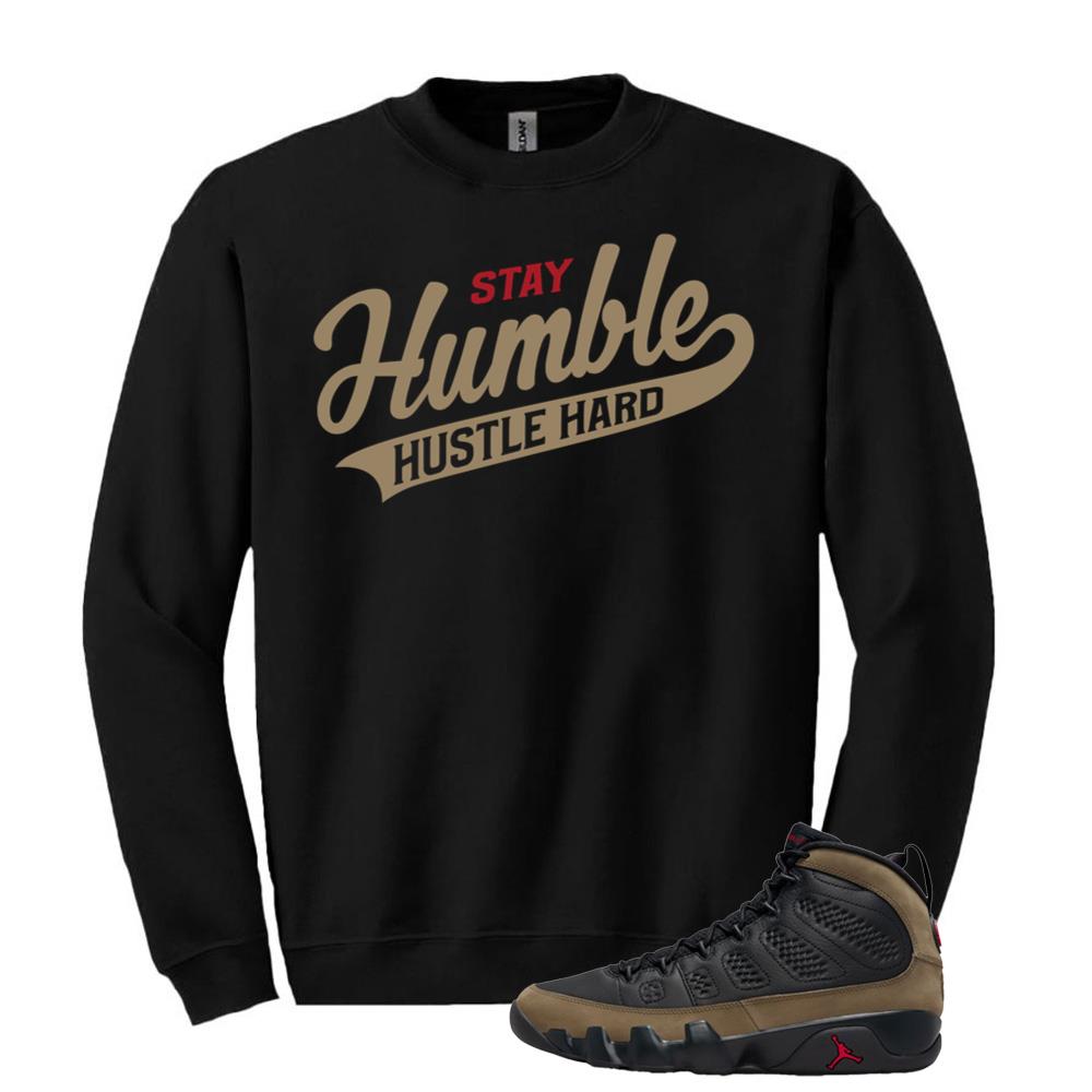 Air Jordan 9 Olive Shirt to Match Stay Humble Sweatshirt HV4794-030 Match Sneaker Tee