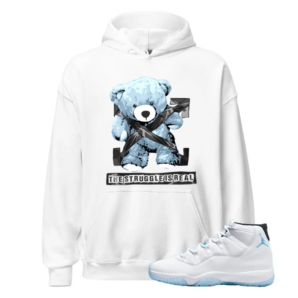 Air Jordan 11 Retro Legend Blue Hoodie to Match The Struggle Is Real CT8012-104 Match Sneaker Tee