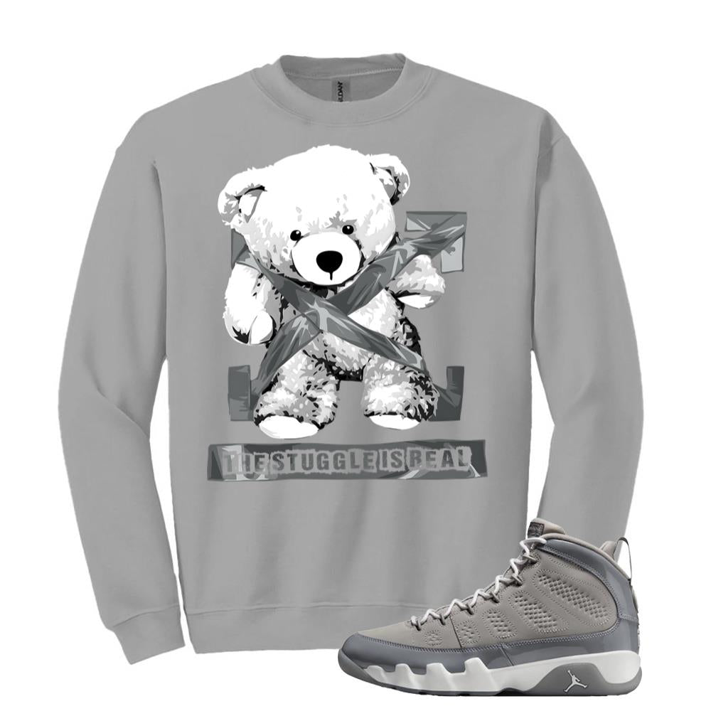 Jordan 9 Retro Cool Grey Sweatshirt to Match The Struggle Is Real HV4794-011 Match Sneaker Tee