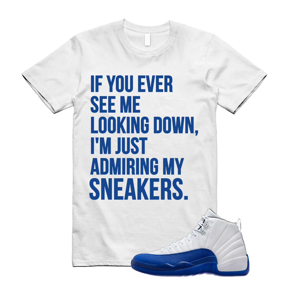Jordan 12 Retro Blueberry Shirt to Match If You Ever See Me Looking Down CT8013-140 Match Sneaker Tee