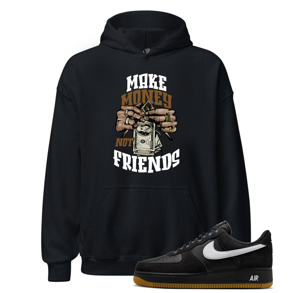 Air Force 1 Black Gum Hoodie to Match Make Money Not Friends IB6388-001 Match Sneaker Tee