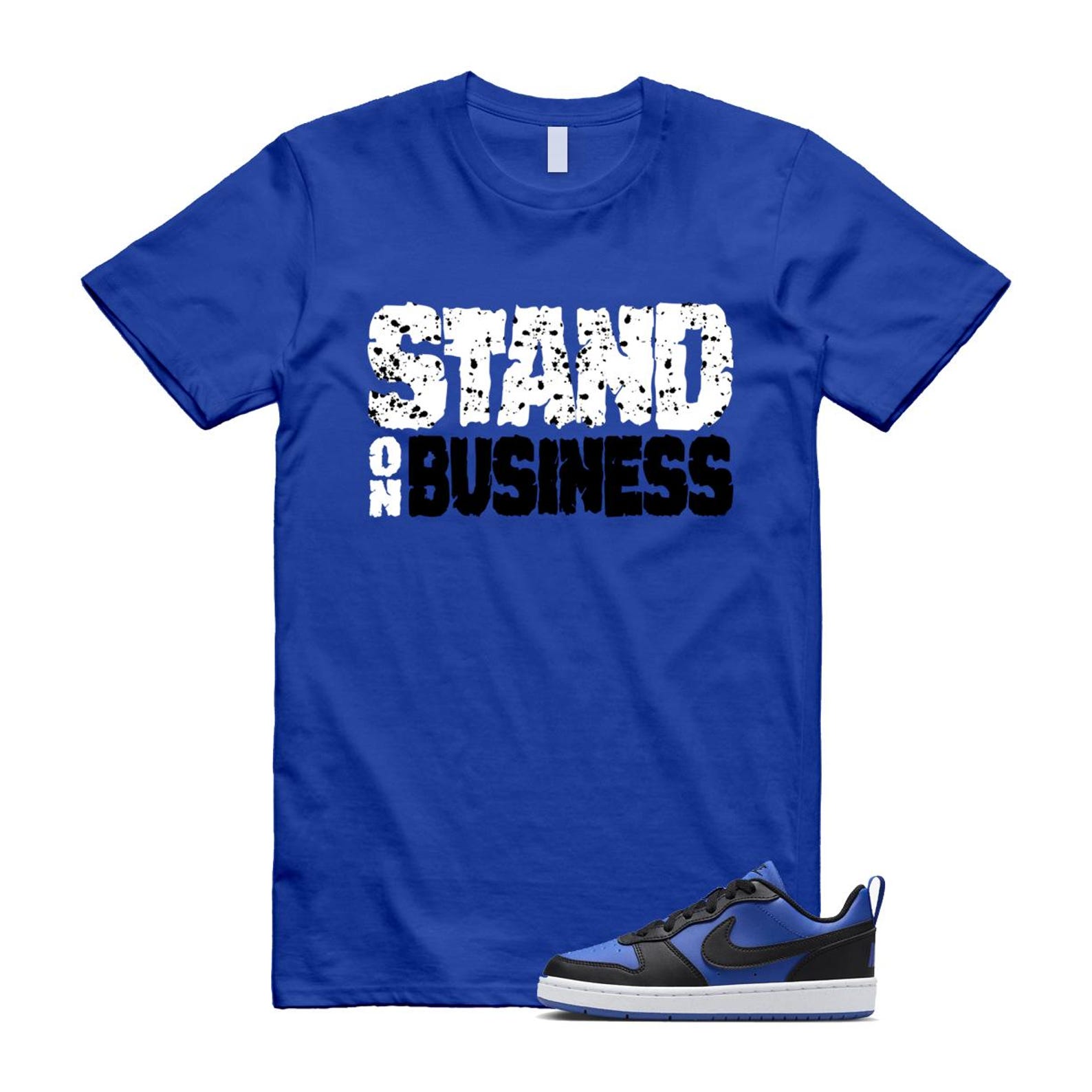 Court Borough Recraft Game Royal Blue White Black Low T Shirt Match Stand On Business T-Shirt, Sneaker Match Tee
