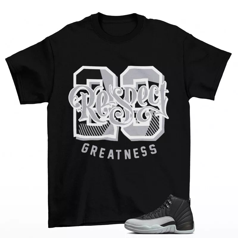 Greatness Shirt Black to Match Jordan 12 Barons Wolf Grey CT8013-010 T-Shirt, Sneaker Match Tee