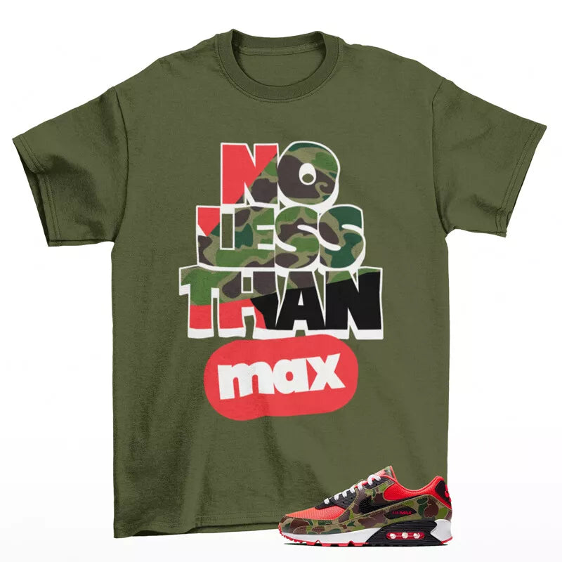 No Less Sneaker Shirt Olive to Match Air Max 90 Reverse Duck Camo CW6024-600 T-Shirt, Sneaker Match Tee