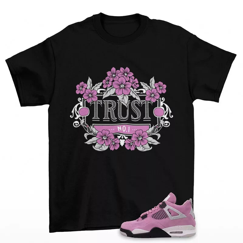 Trust Sneaker Shirt Black to Match Jordan 4 Retro Orchid AQ9129-501 T-Shirt, Sneaker Match Tee
