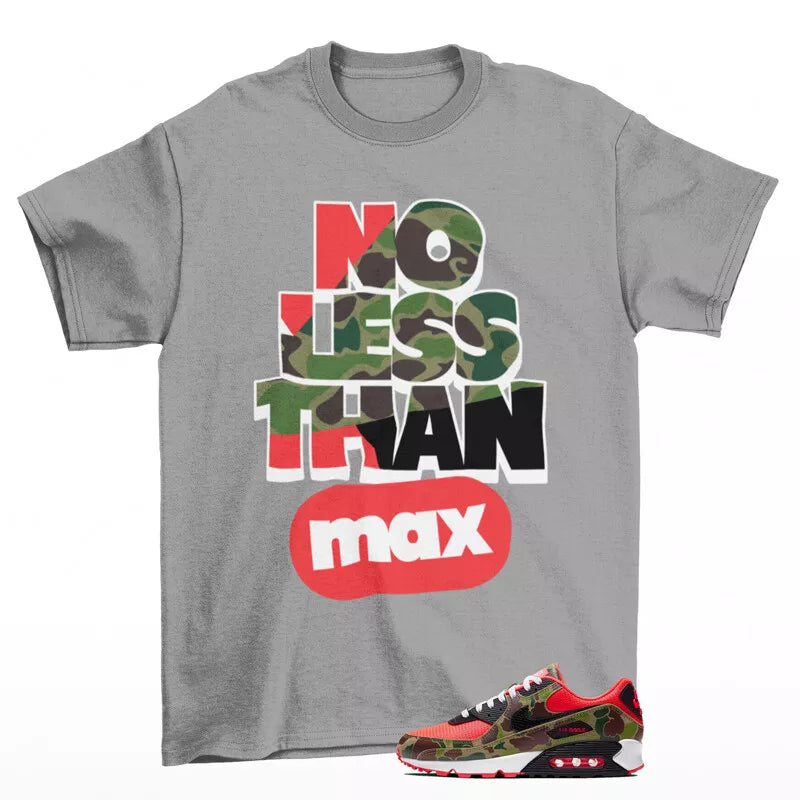 No Less Sneaker Shirt to Match Air Max 90 Reverse Duck Camo CW6024-600 T-Shirt, Sneaker Match Tee
