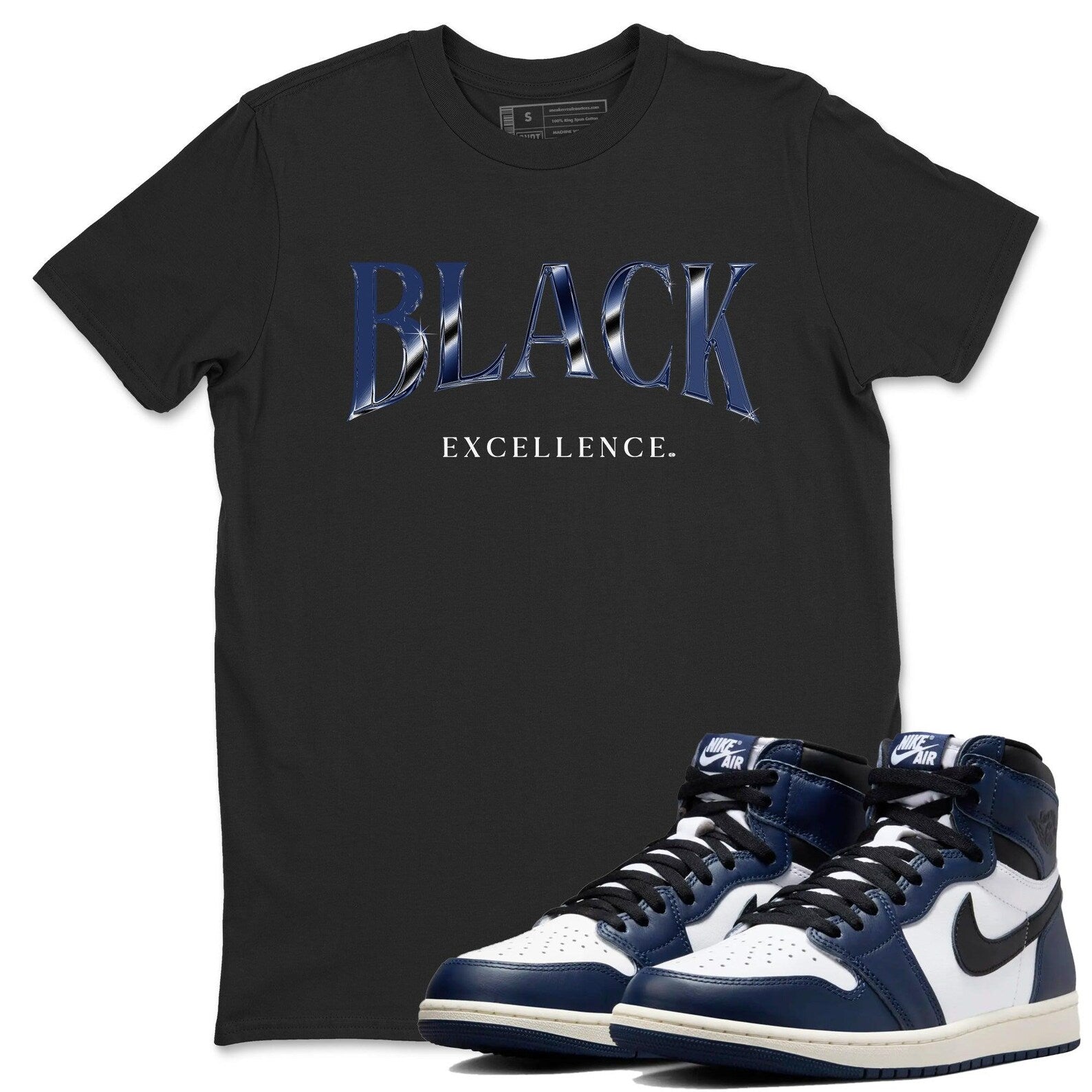 Black Excellence Sneaker T Shirts To Match Jordans AJ1 High OG Midnight Navy T-Shirt, Sneaker Match Tee