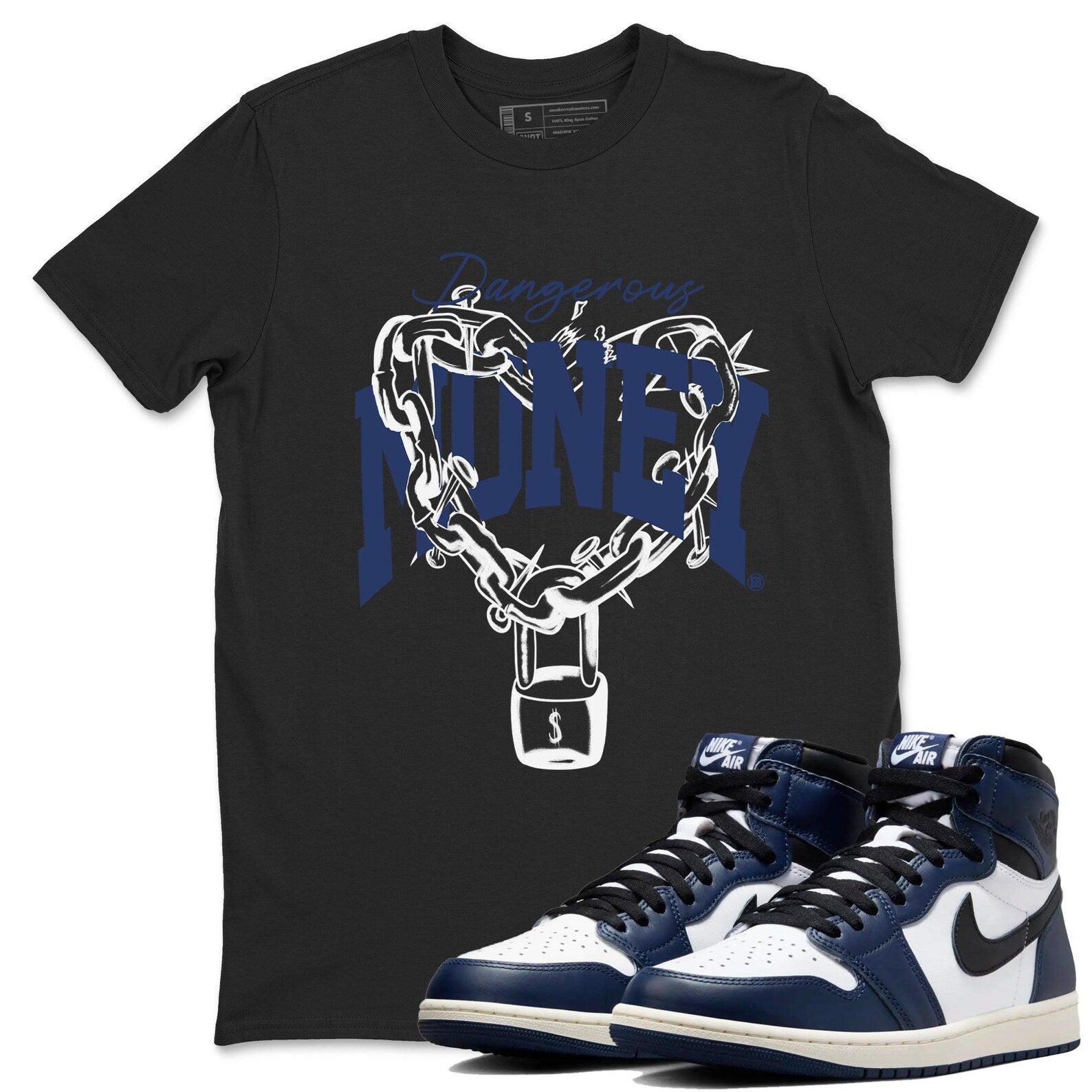 Dangerous Money Unisex T Shirt To Match Jordans 1s High OG Midnight Navy T-Shirt, Sneaker Match Tee