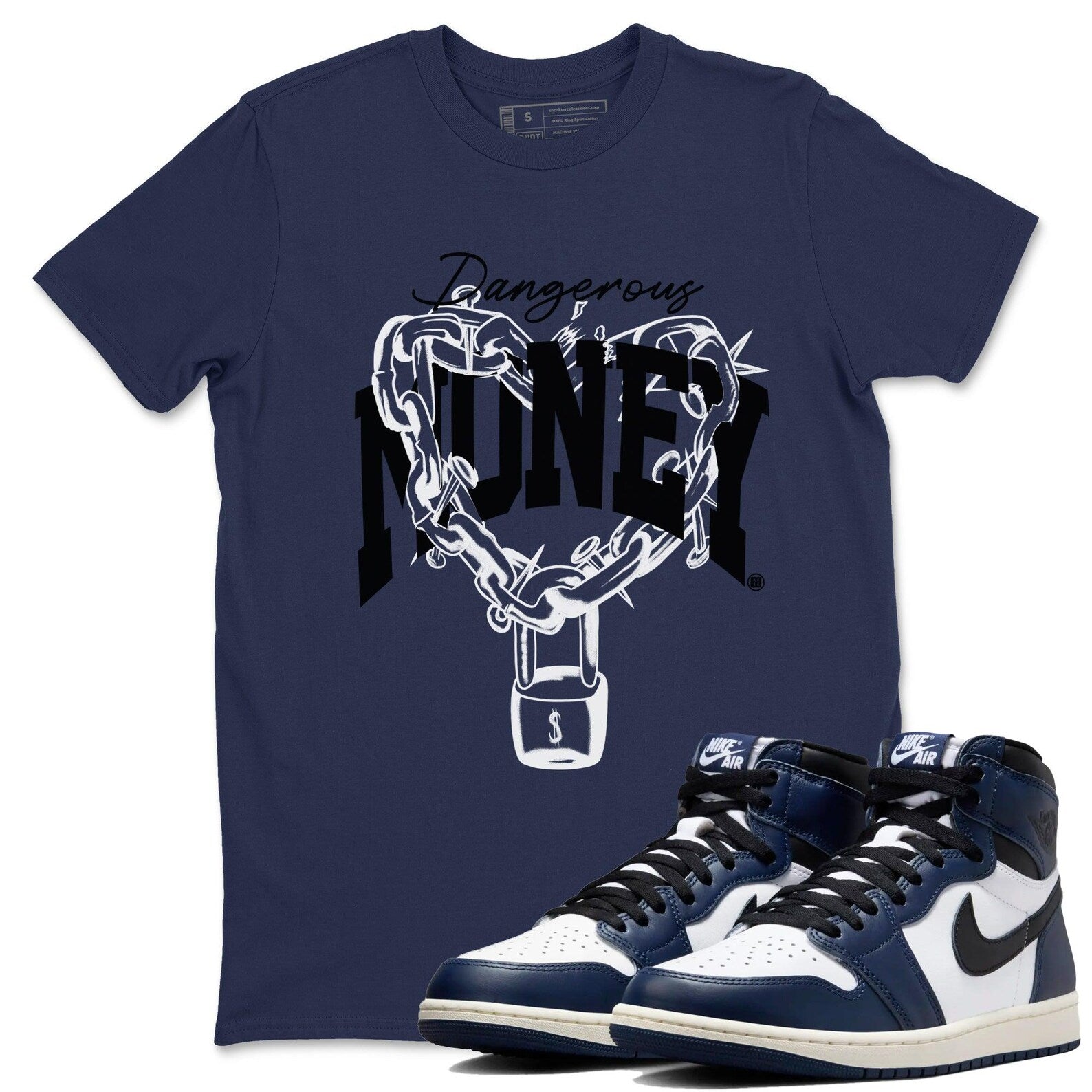 Dangerous Money Unisex T Shirt To Match Jordans 1s High OG Midnight Navy T-Shirt, Sneaker Match Tee