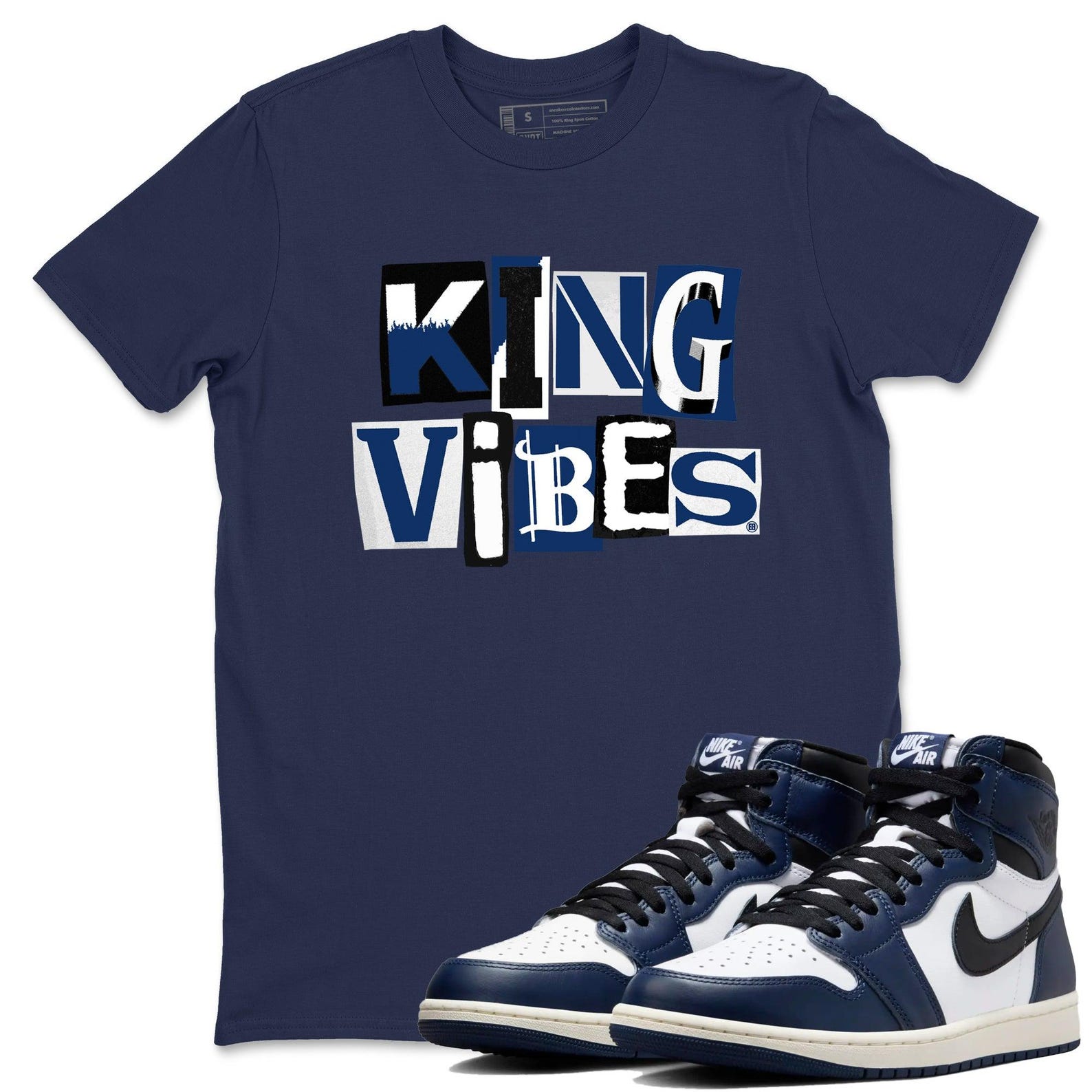 King Vibes Unisex T Shirt To Match Jordans 1s High OG Midnight Navy T-Shirt, Sneaker Match Tee