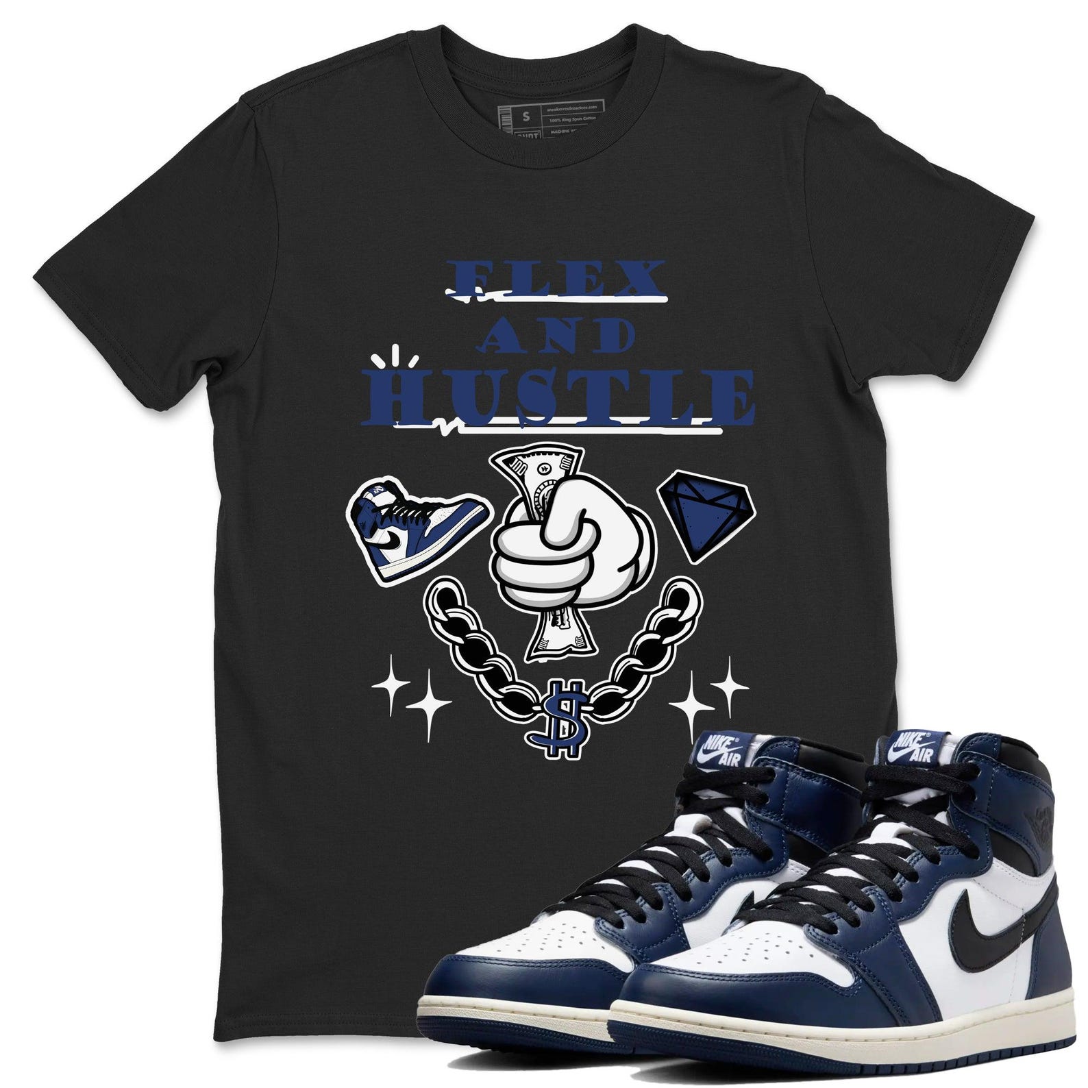 Flex And Hustle Unisex Shirts To Match Jordans 1s High OG Midnight Navy T-Shirt, Sneaker Match Tee