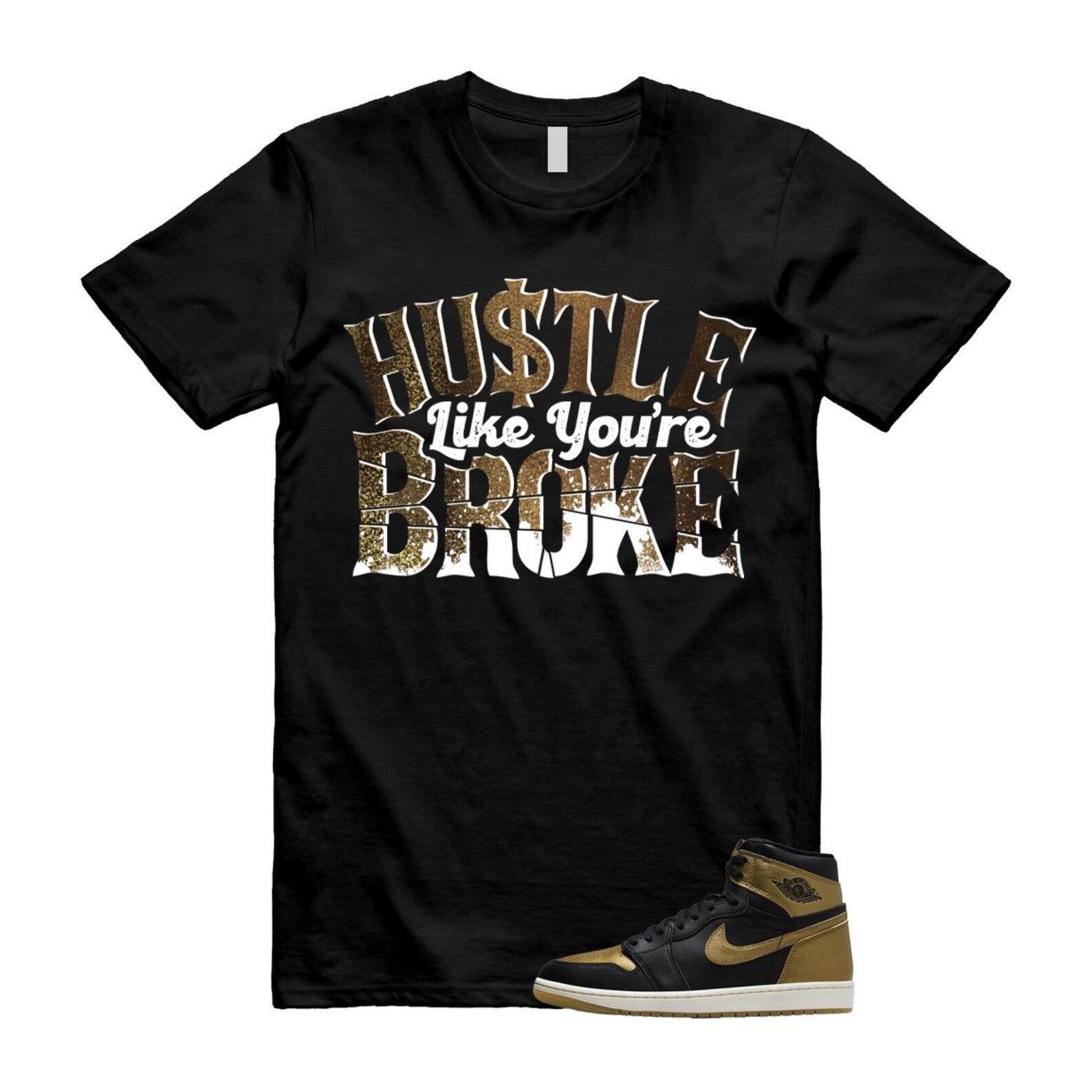 1 Black Metallic Gold Sail Retro High OG T Shirt Match BROKE T-Shirt, Sneaker Match Tee