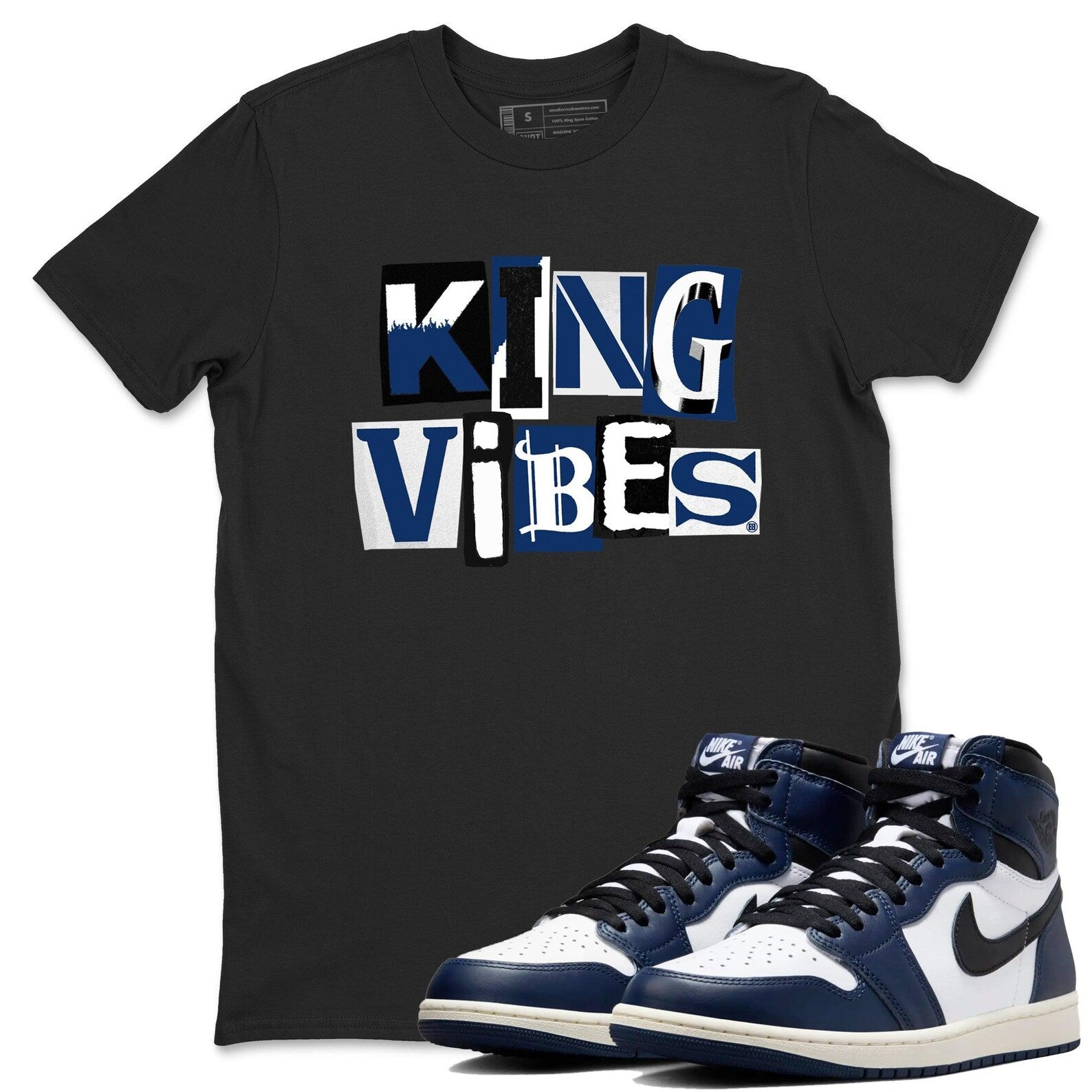 King Vibes Unisex T Shirt To Match Jordans 1s High OG Midnight Navy T-Shirt, Sneaker Match Tee