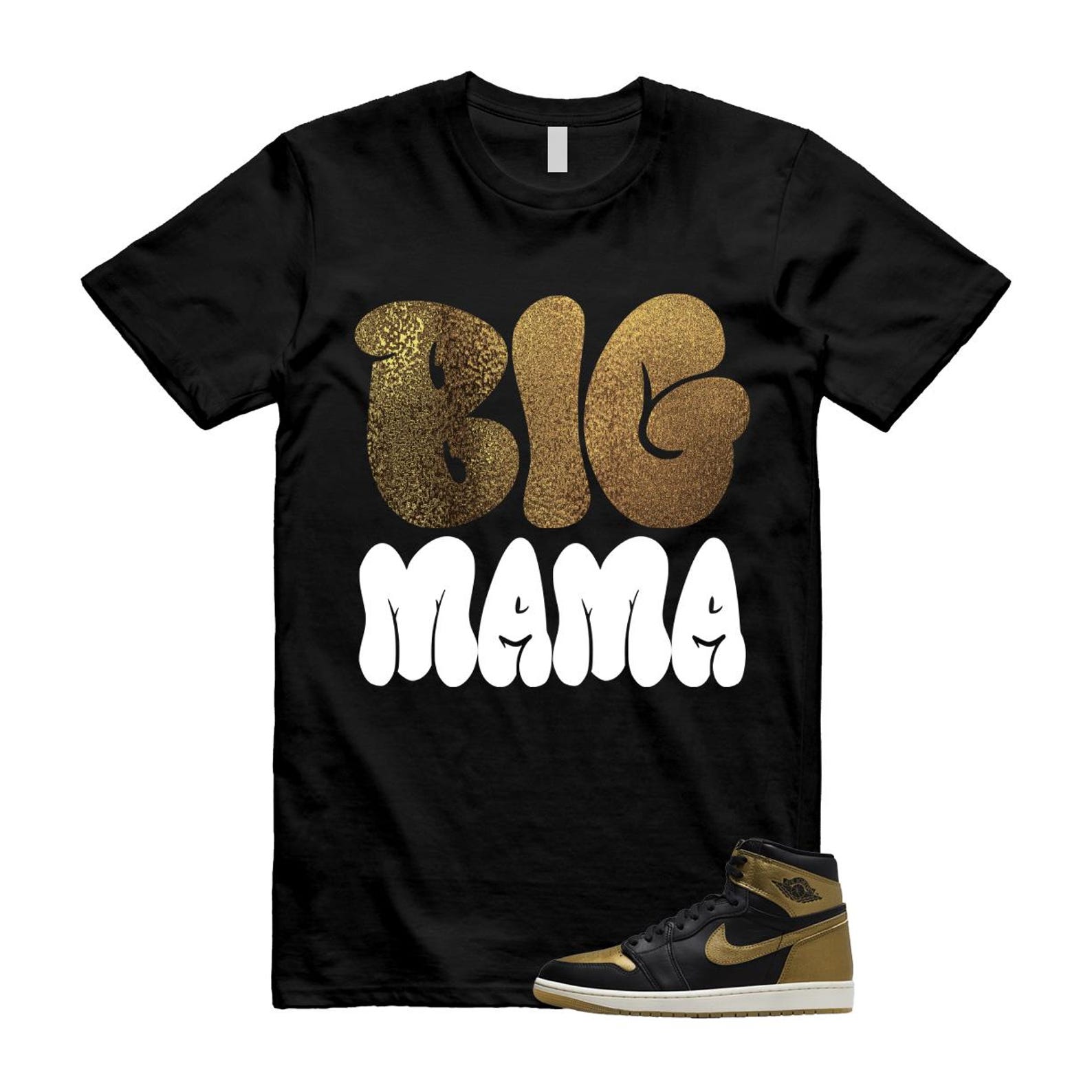 1 Black Metallic Gold Sail Retro High OG T Shirt Match MAMA T-Shirt, Sneaker Match Tee