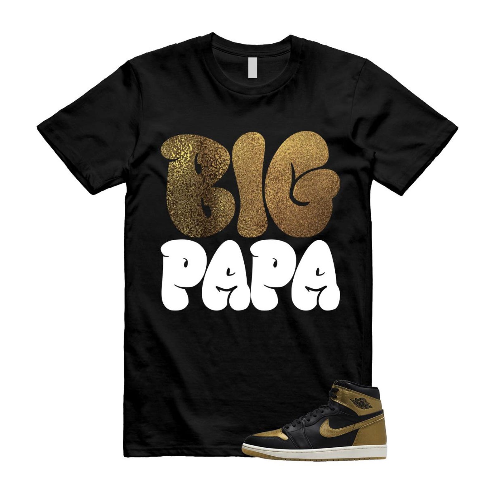 1 Black Metallic Gold Sail Retro High OG T Shirt Match PAPA T-Shirt, Sneaker Match Tee