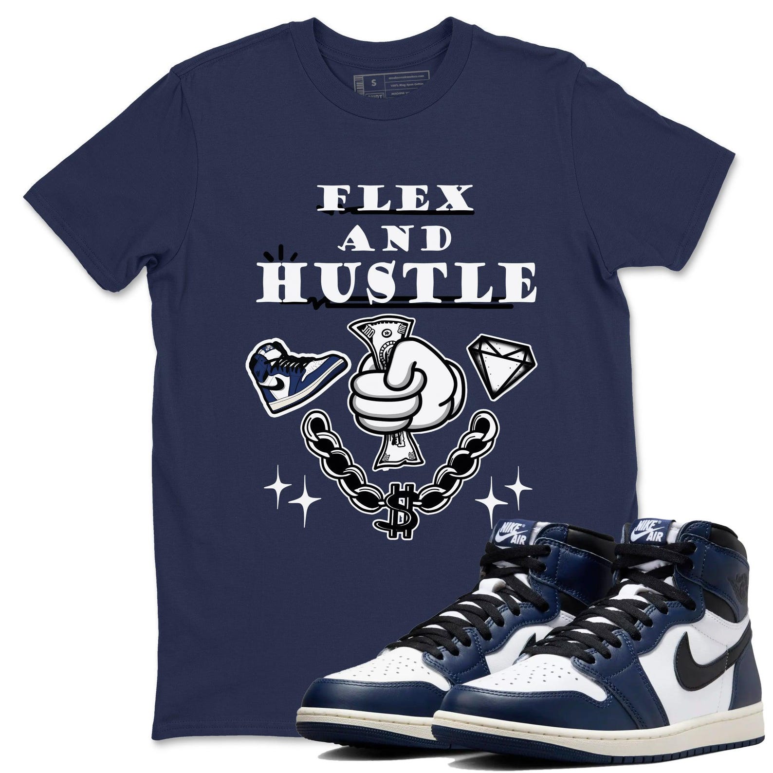 Flex And Hustle Unisex Shirts To Match Jordans 1s High OG Midnight Navy T-Shirt, Sneaker Match Tee