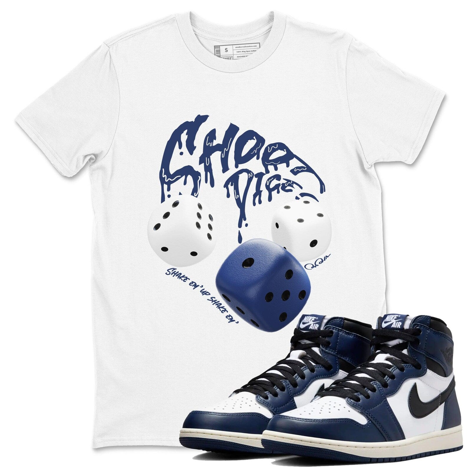 Shoot Dice Sneaker T Shirts To Match Jordans AJ1 High OG Midnight Navy T-Shirt, Sneaker Match Tee