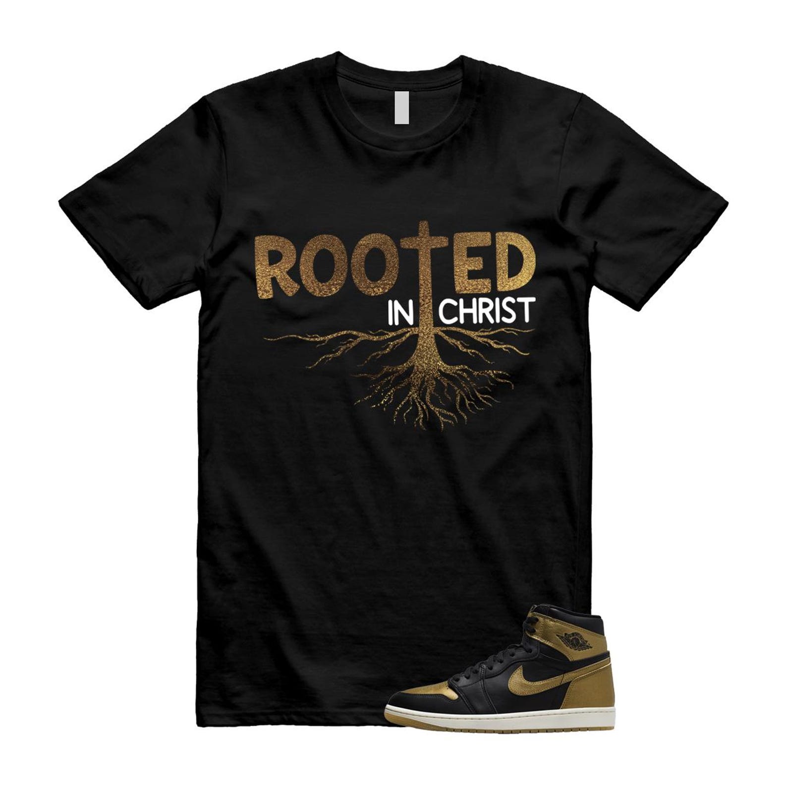 1 Black Metallic Gold Sail Retro High OG T Shirt Match ROOTED T-Shirt, Sneaker Match Tee