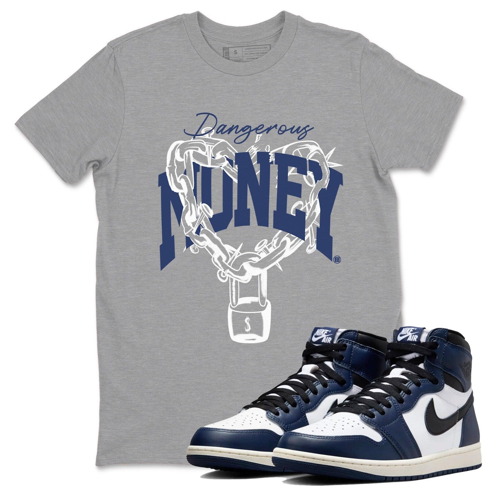 Dangerous Money Unisex T Shirt To Match Jordans 1s High OG Midnight Navy T-Shirt, Sneaker Match Tee