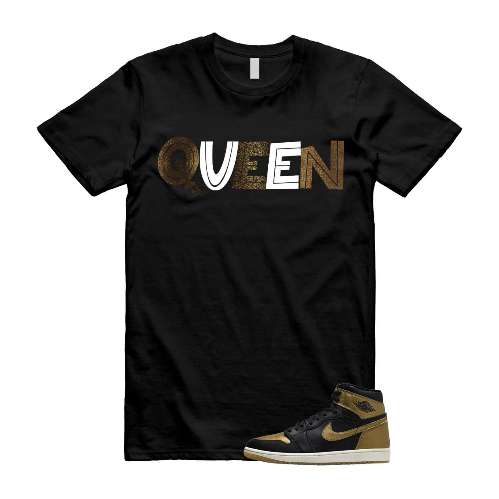 1 Black Metallic Gold Sail Retro High OG T Shirt Match QUEEN T-Shirt, Sneaker Match Tee