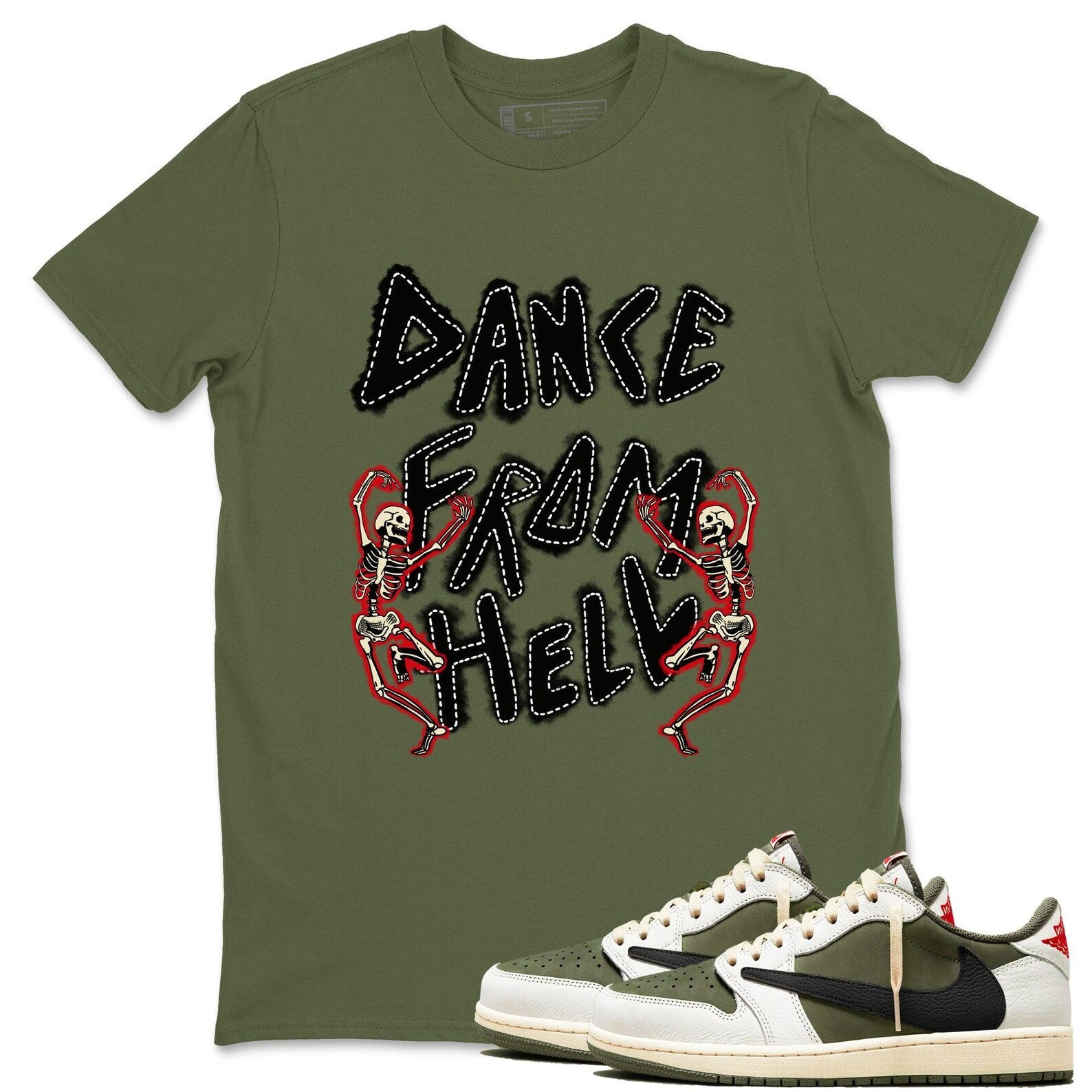 Dance From Hell Sneaker T Shirt Unisex Sneaker Shirts To Match Jordans AJ1 Travis Medium Olive T-Shirt, Sneaker Match Tee