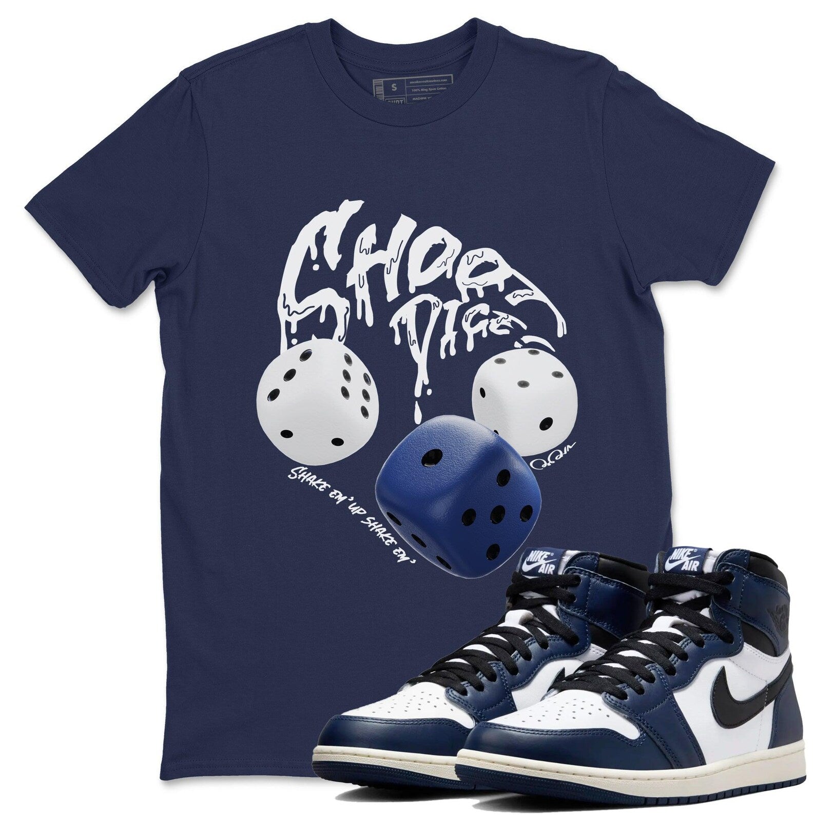 Shoot Dice Sneaker T Shirts To Match Jordans AJ1 High OG Midnight Navy T-Shirt, Sneaker Match Tee