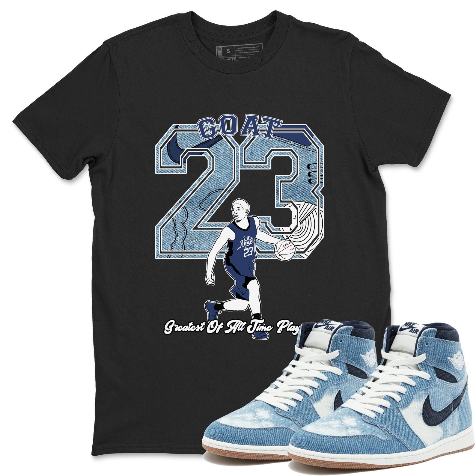 Goat Player - Sneaker Shirts To Match Jordans AJ1 Denim T-Shirt, Sneaker Match Tee