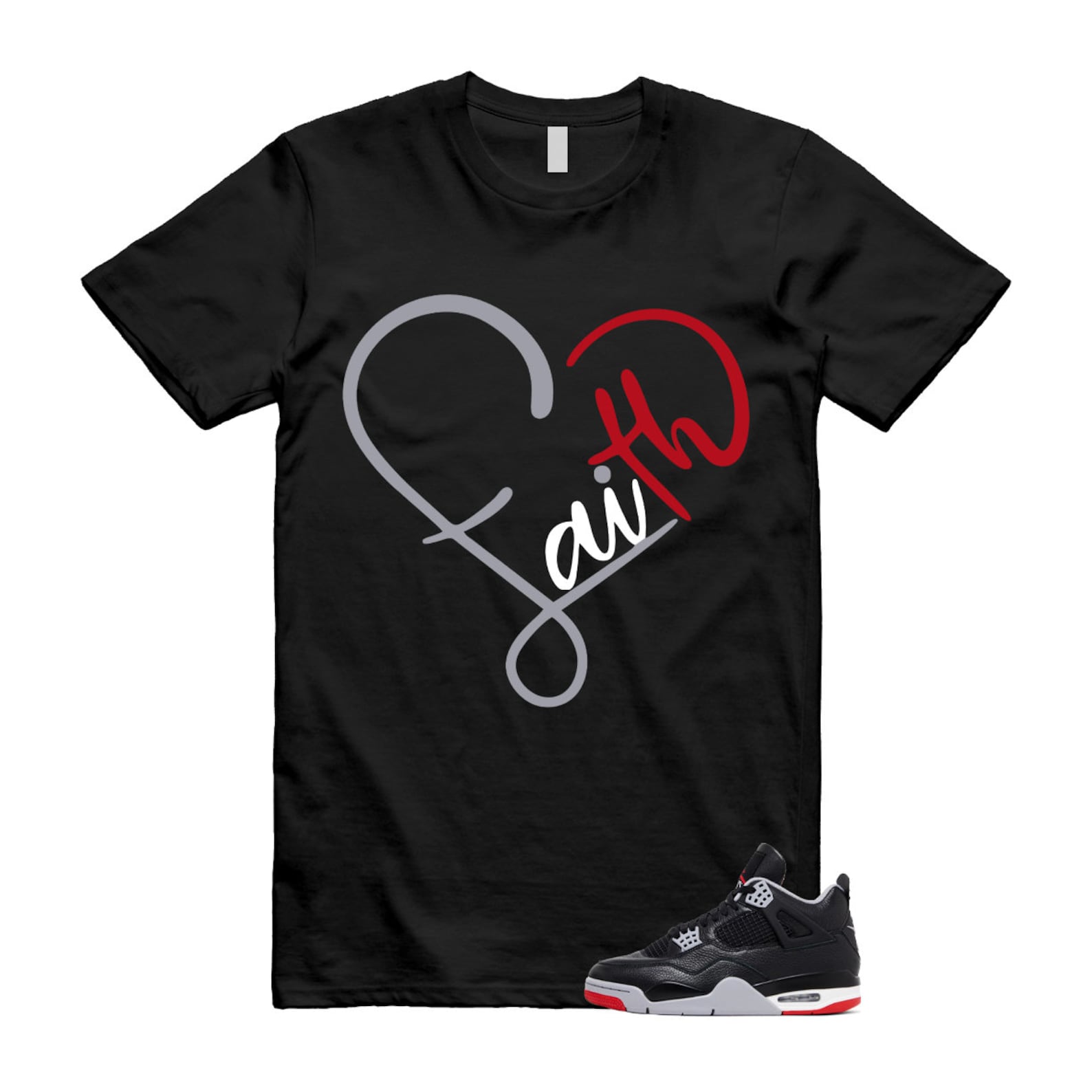 4 Bred Reimagined Black Cement Grey Varsity Red Summit White Retro T Shirt Match FAITH T-Shirt, Sneaker Match Tee