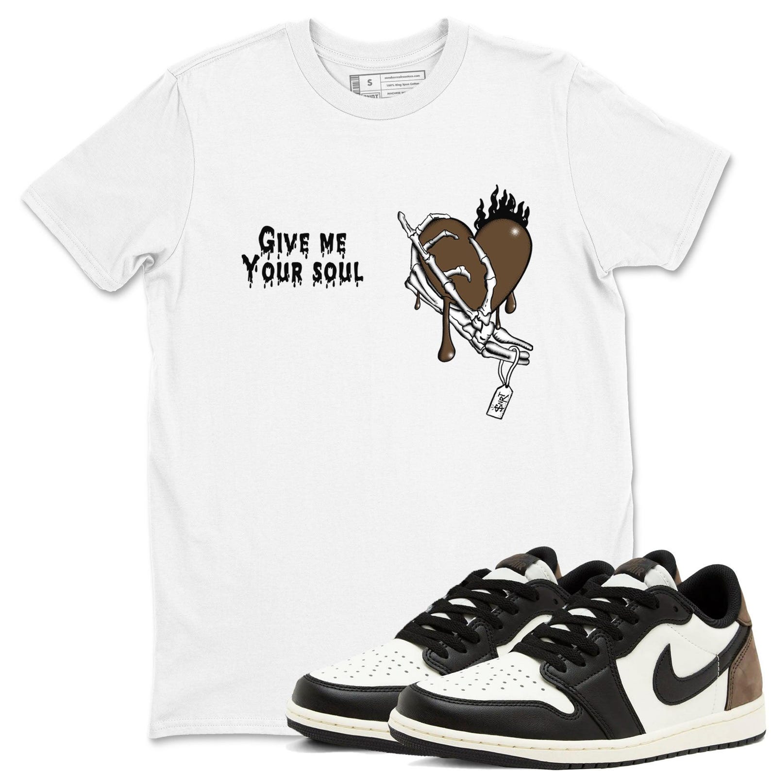 Give Me Your Soul Sneaker Casual Unisex Cotton Sneaker T Shirt To Match Jordan 1 Mocha T-Shirt, Sneaker Match Tee