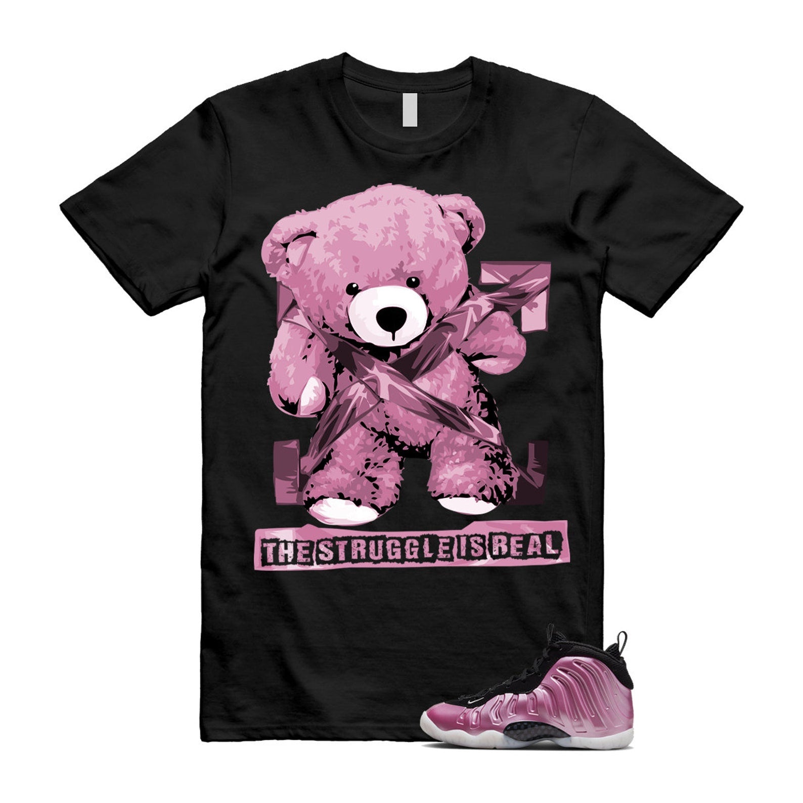 The Struggle is Real T-Shirt to match N Little Posite One Polarized Pink Metallic Silver Black White Foamposite T-Shirt, Sneaker Match Tee