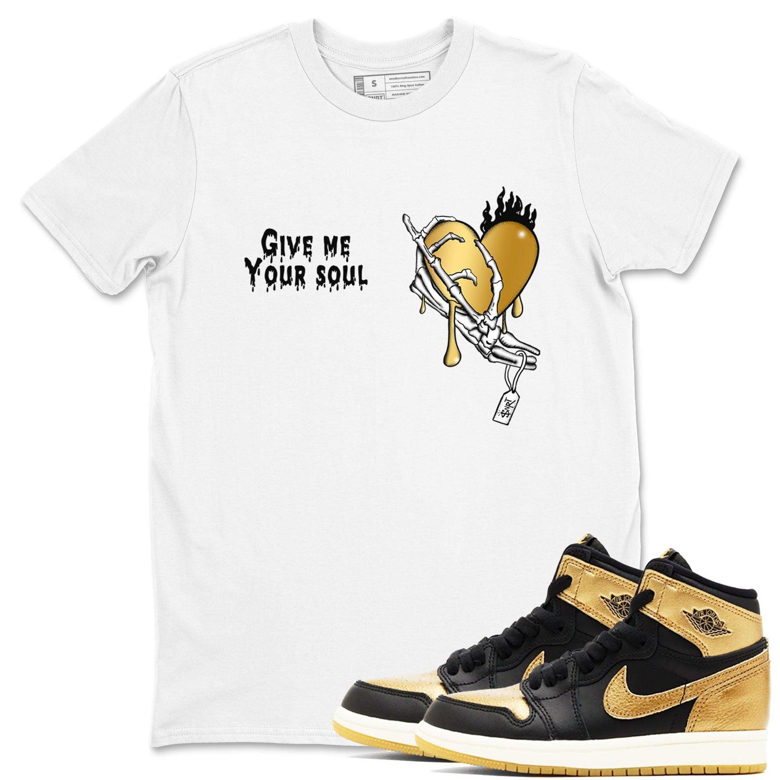 Give Me Your Soul Sneaker Casual Unisex Cotton Sneaker T Shirt To Match Jordan 1s Black Metallic Gold T-Shirt, Sneaker Match Tee