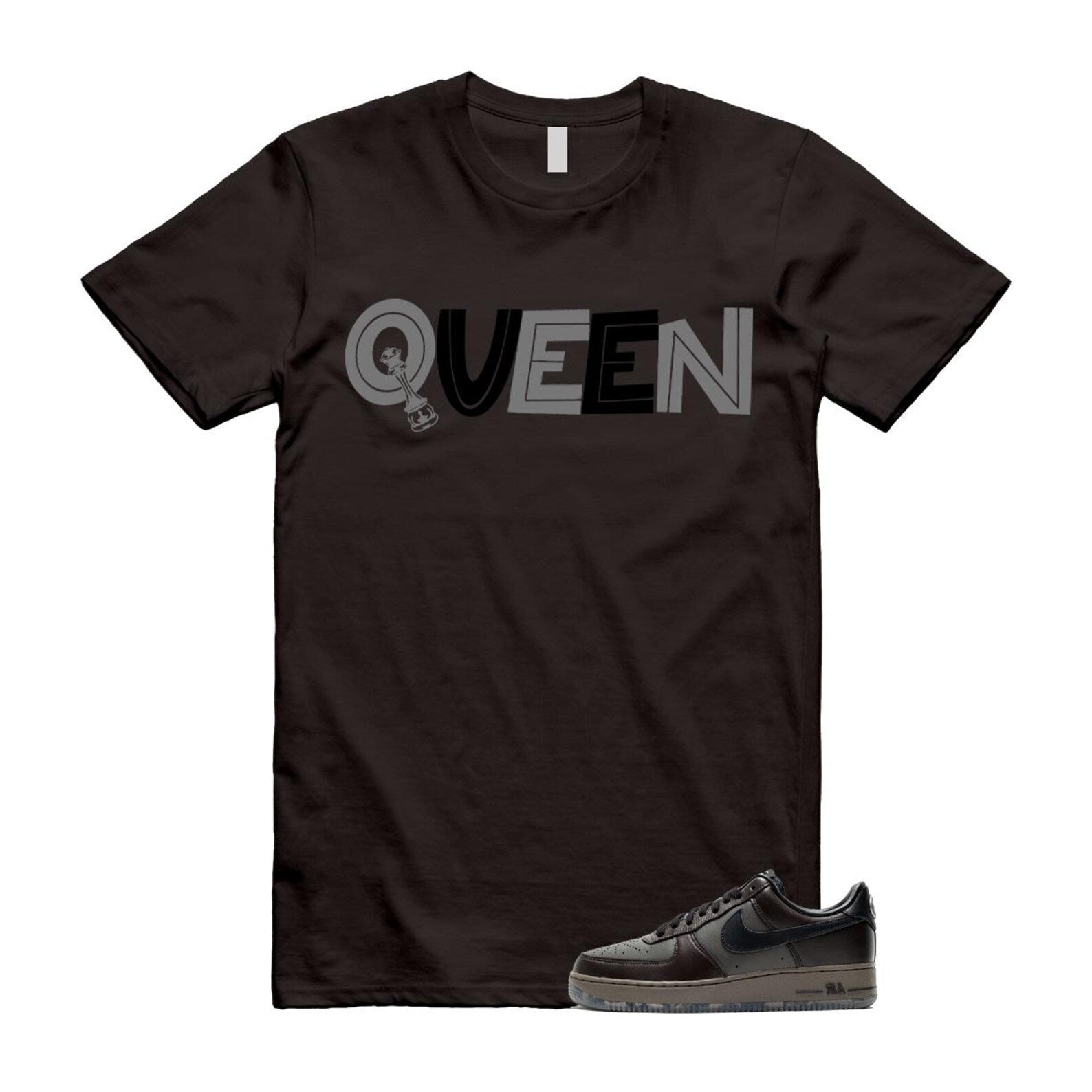 Air Force 1 Paris Black Tea Petra Brown Low T Shirt Match QUEEN T-Shirt, Sneaker Match Tee
