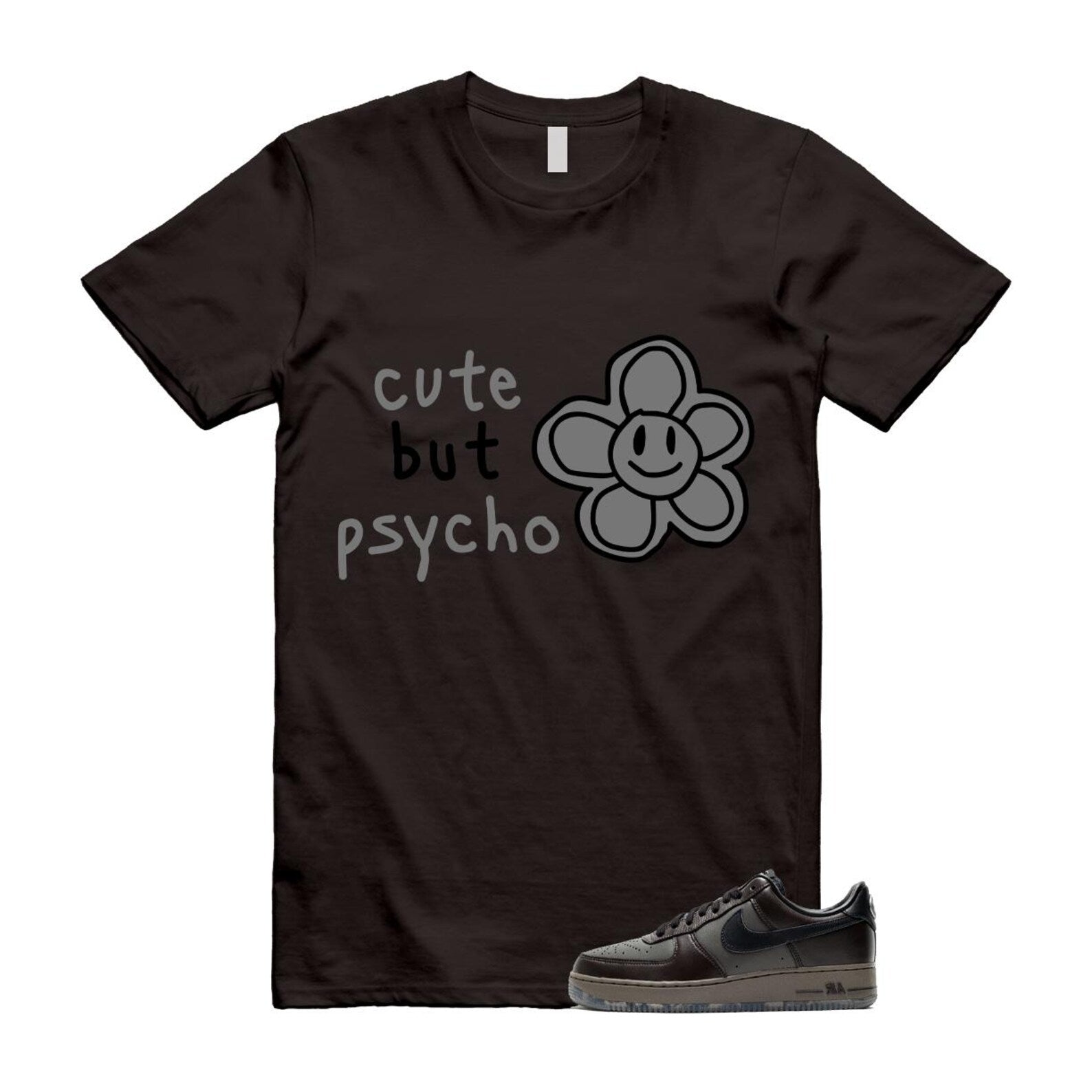 Air Force 1 Paris Black Tea Petra Brown Low T Shirt Match PSYCHO T-Shirt, Sneaker Match Tee