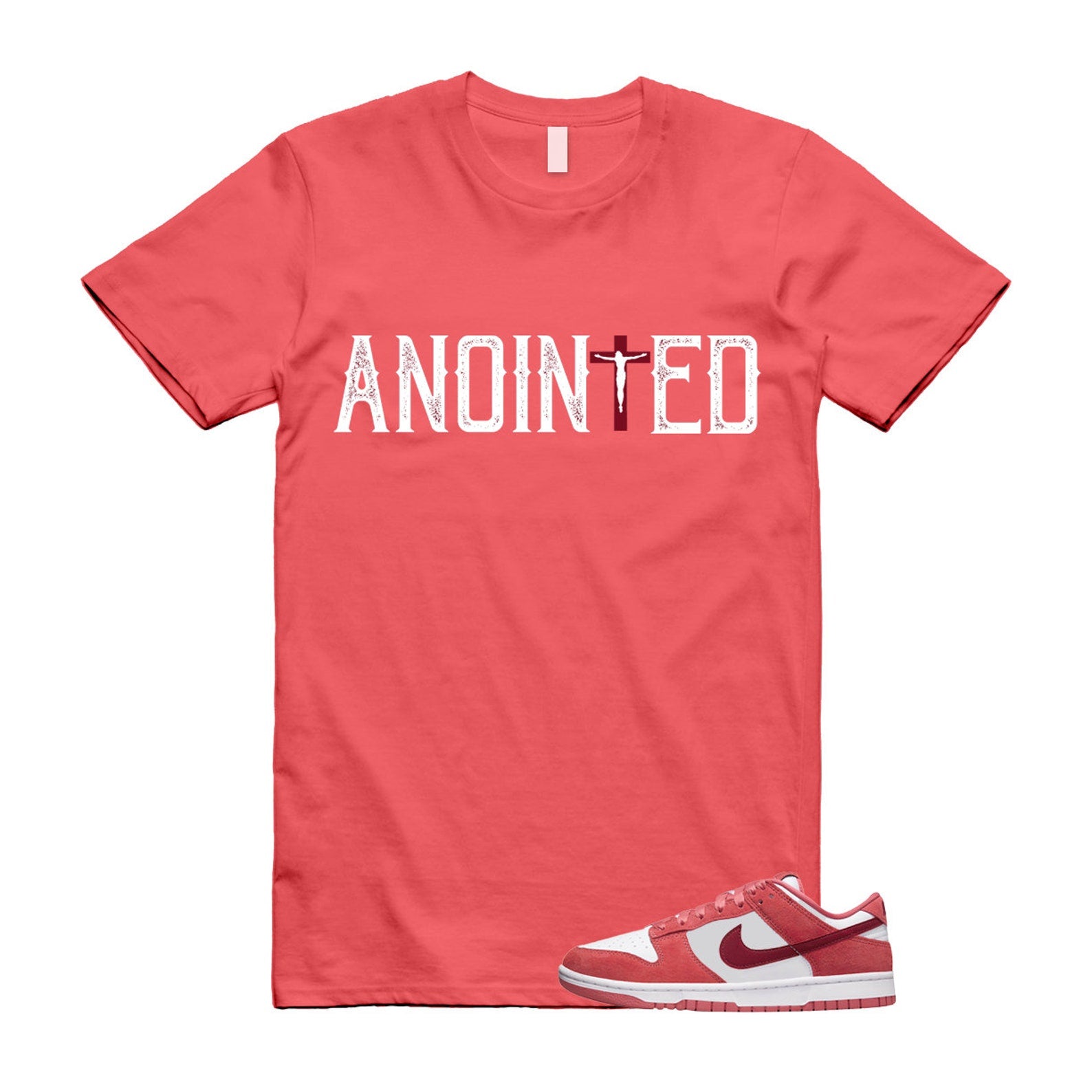 Dunk Valentine's Day Low Team Red Adobe Dragon White T Shirt Match ANOINTED T-Shirt, Sneaker Match Tee