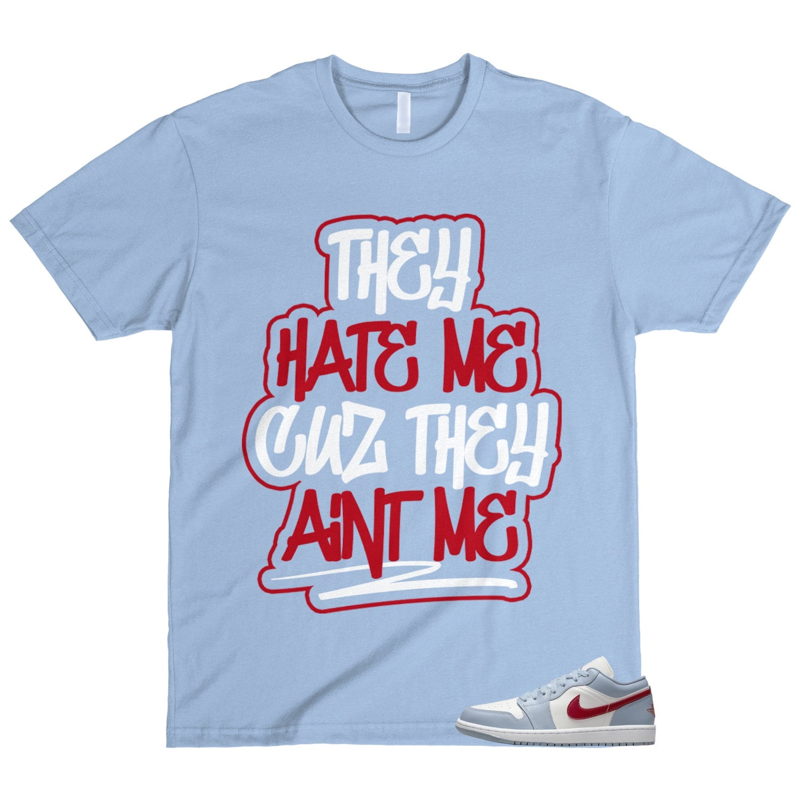 1 Blue Whisper Dune Red Grey White Sail Low T Shirt Match AINT ME T-Shirt, Sneaker Match Tee
