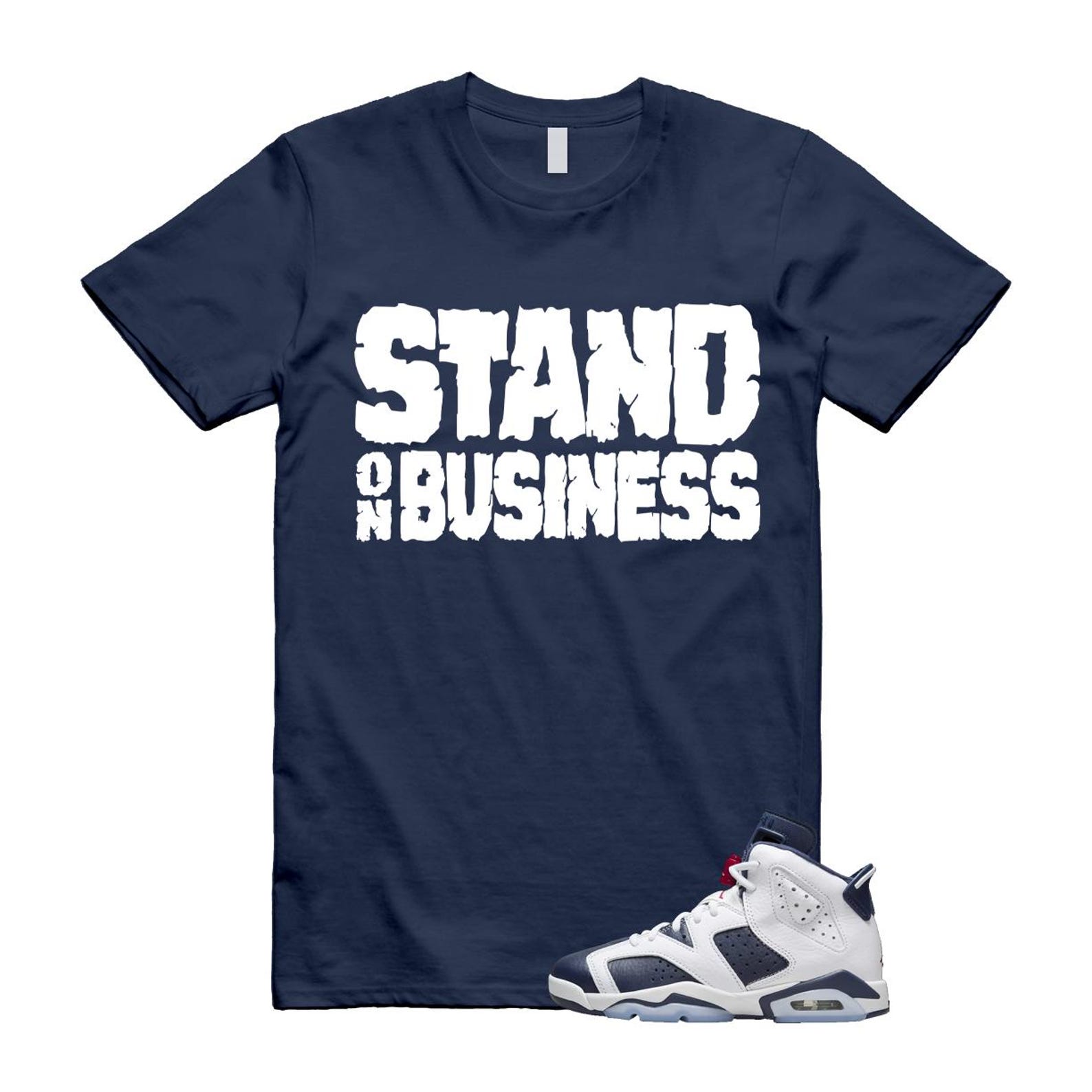 6 Olympic Midnight Navy White Varsity Red Retro T Shirt Match Stand On Business T-Shirt, Sneaker Match Tee