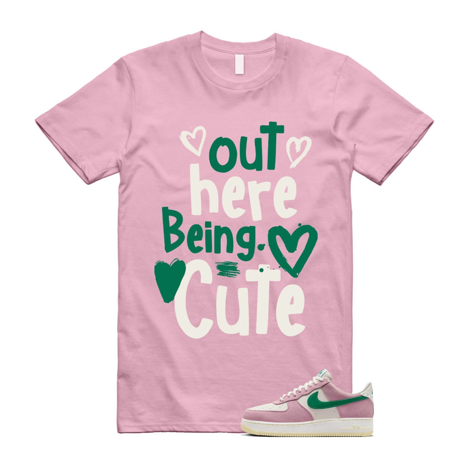 Air Force Pink Malachite 1 Low '07 LV8 Medium Soft Sail Alabaster T Shirt Match Out Here Being Cute T-Shirt, Sneaker Match Tee