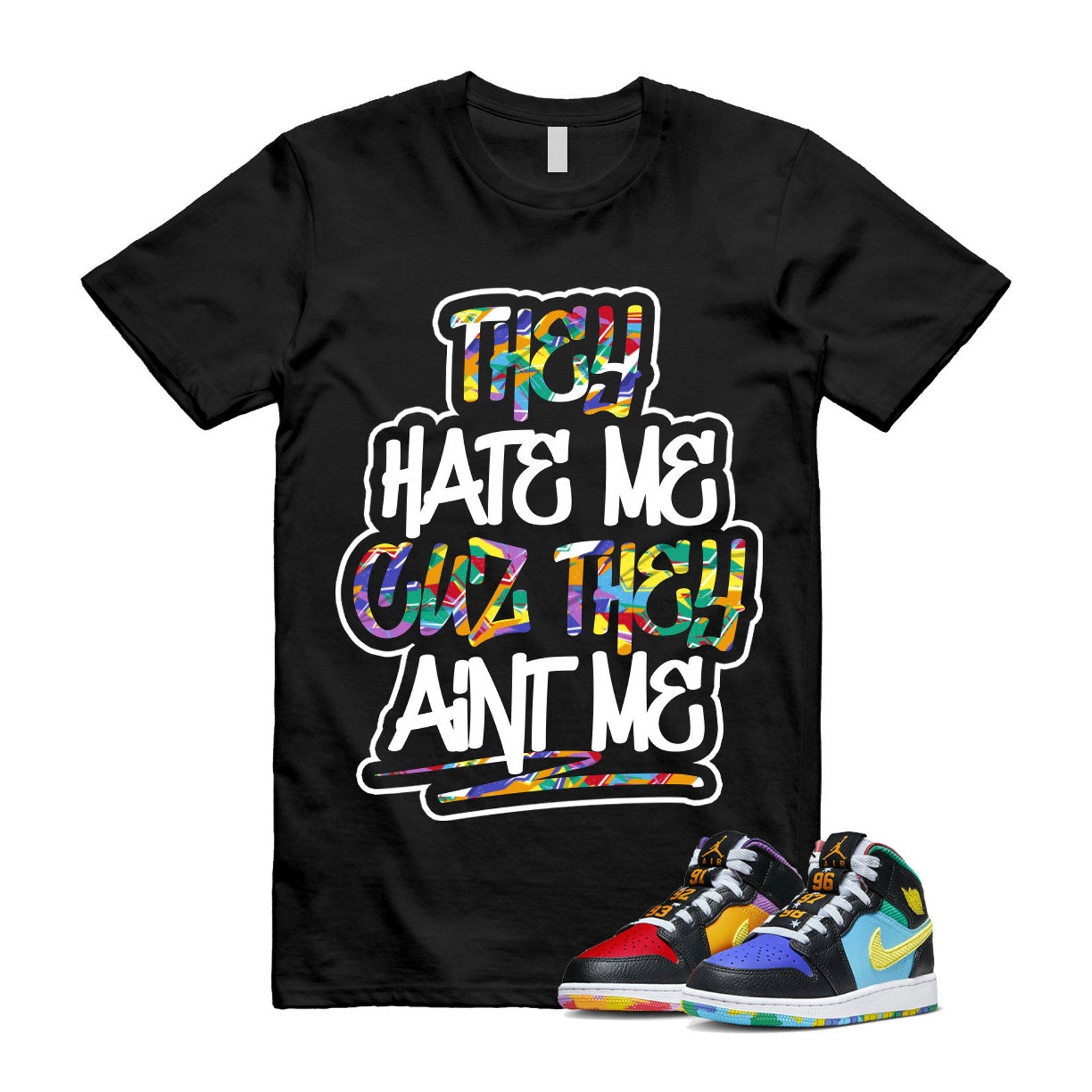Six Championships Air 1 Mid GS Black Opti Yellow University Red Light Ultramarine Sundial Baltic Blue T Shirt Match AINT ME T-Shirt, Sneaker Match Tee