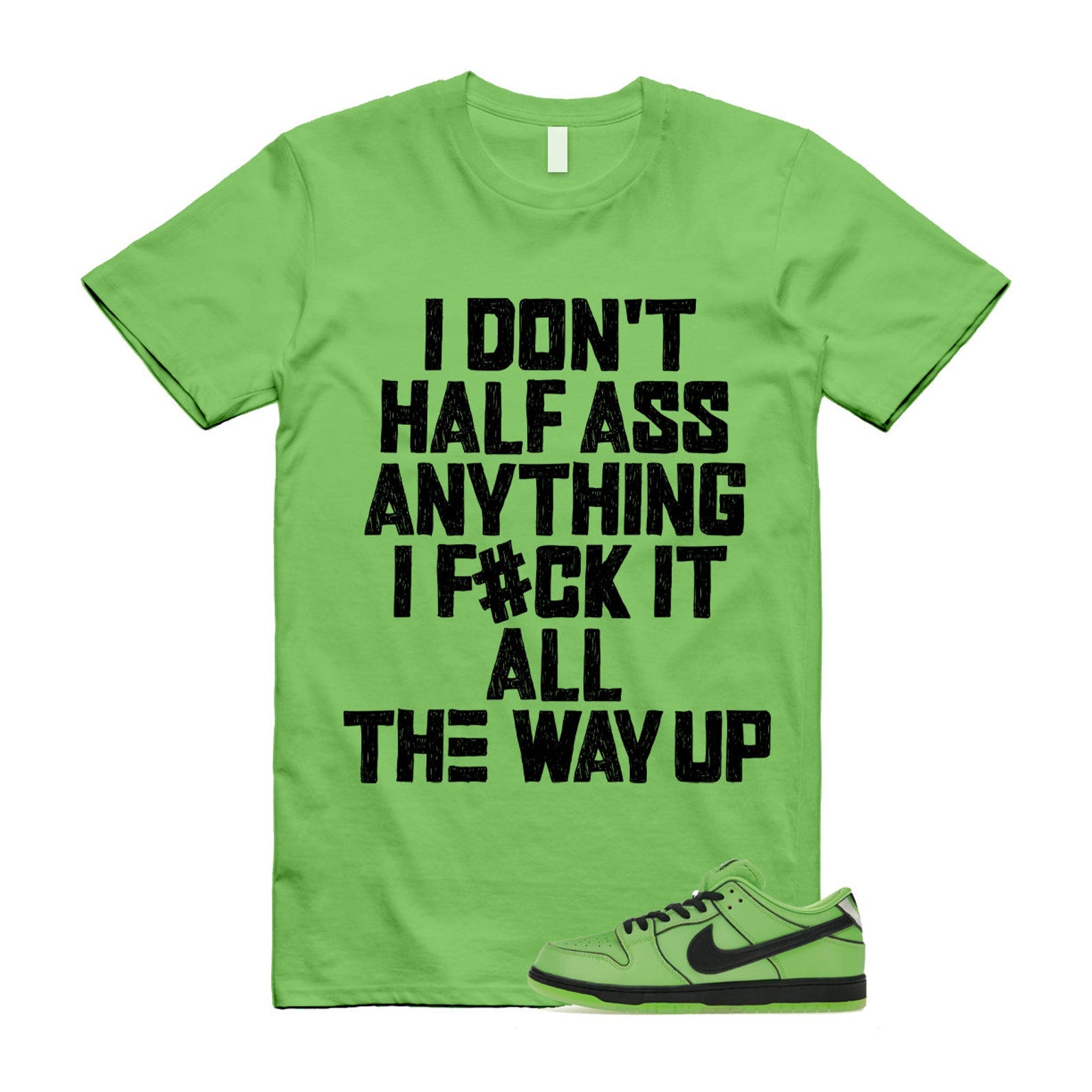 Dunk Buttercup The Power Girls Mean Green Lotus Pink Black T Shirt Match HALF T-Shirt, Sneaker Match Tee