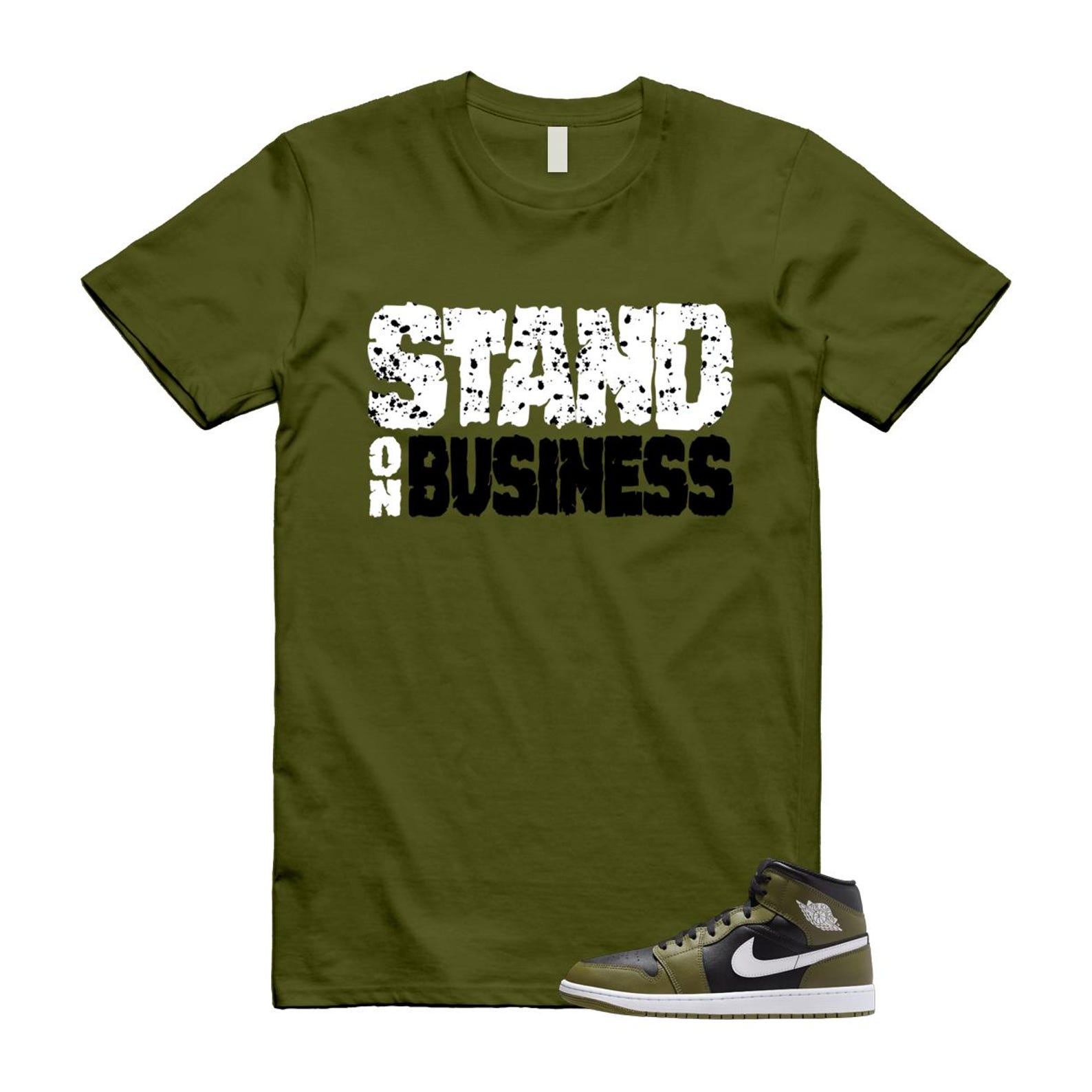 1 Sequoia Olive Green Black White Air Mid T Shirt Match Stand On Business T-Shirt, Sneaker Match Tee