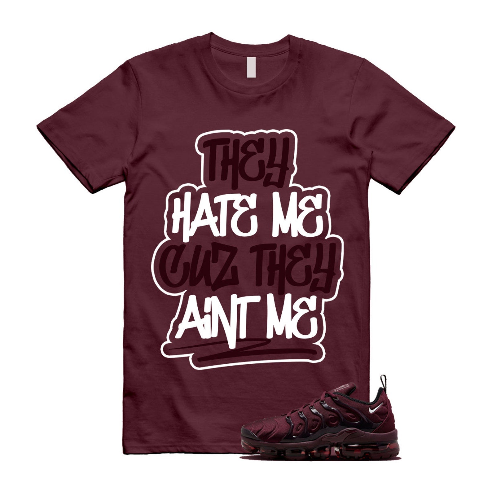 VaporMax Night Maroon Burgundy Cedar White Black Plus Air T Shirt Match AINT ME ,FN6850-681 T-Shirt, Sneaker Match Tee