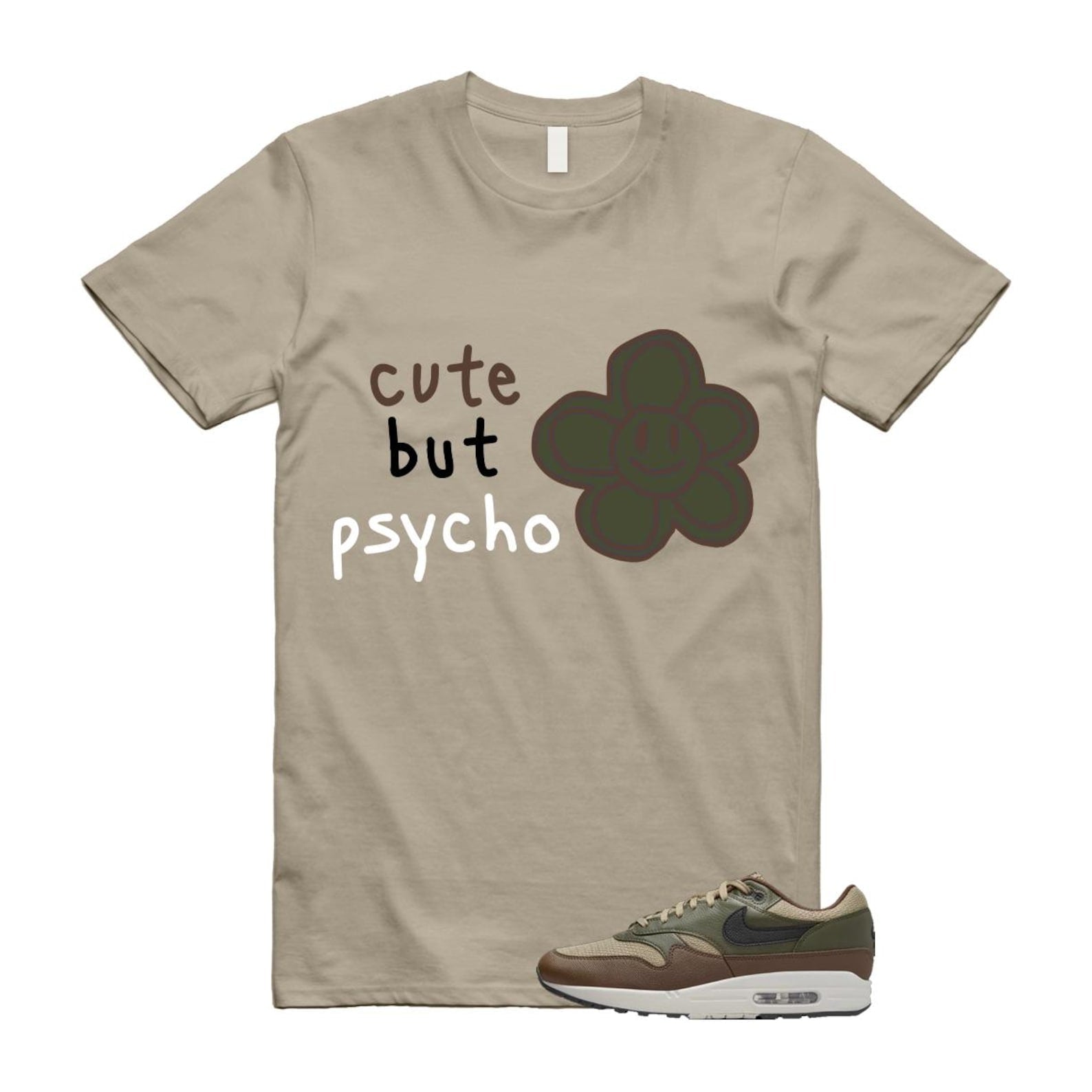 Air Max 1 Essential Premium Cargo Khaki Neutral Olive Cacao Wow T Shirt Match PSYCHO T-Shirt, Sneaker Match Tee