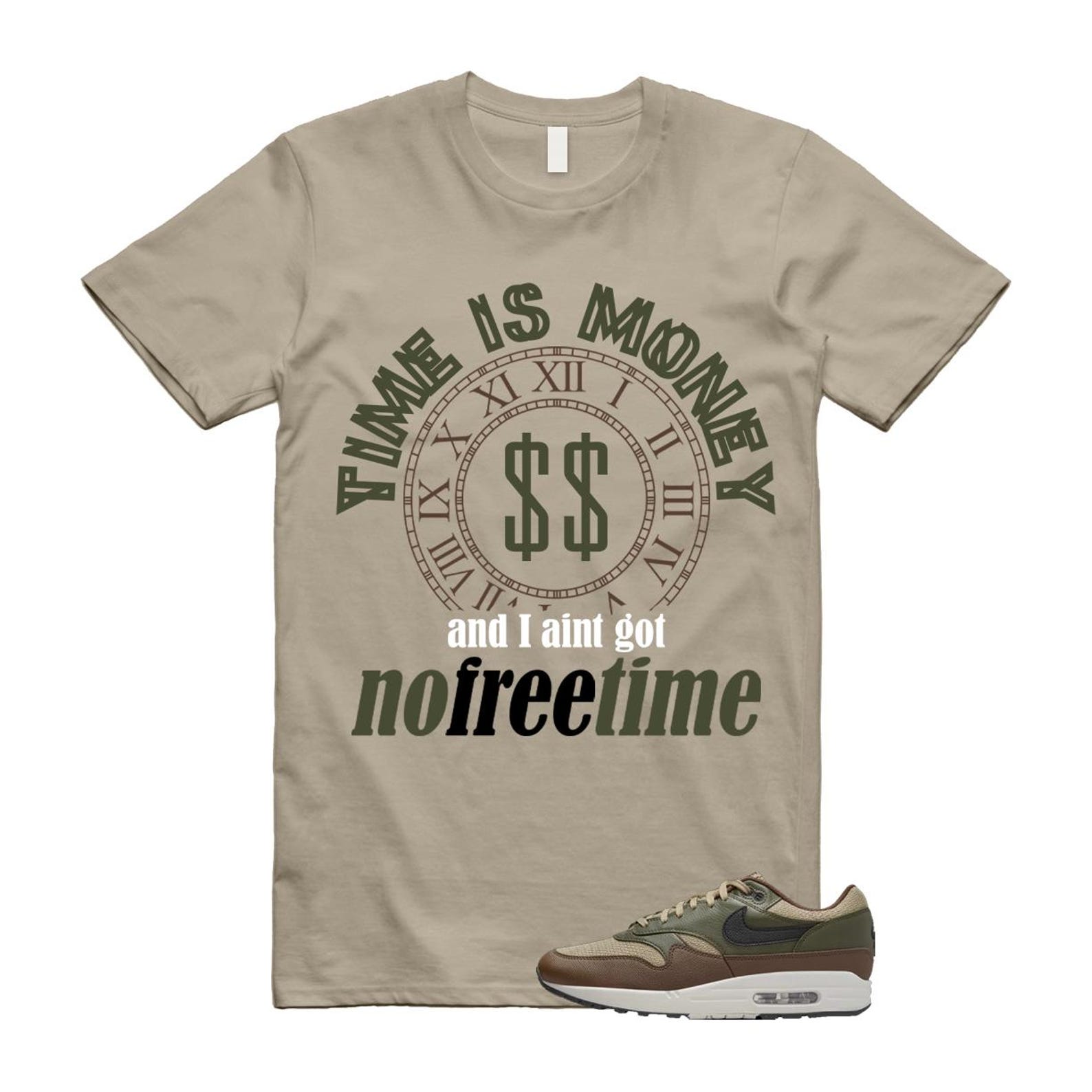 Air Max 1 Essential Premium Cargo Khaki Neutral Olive Cacao Wow T Shirt Match FREE TIME T-Shirt, Sneaker Match Tee