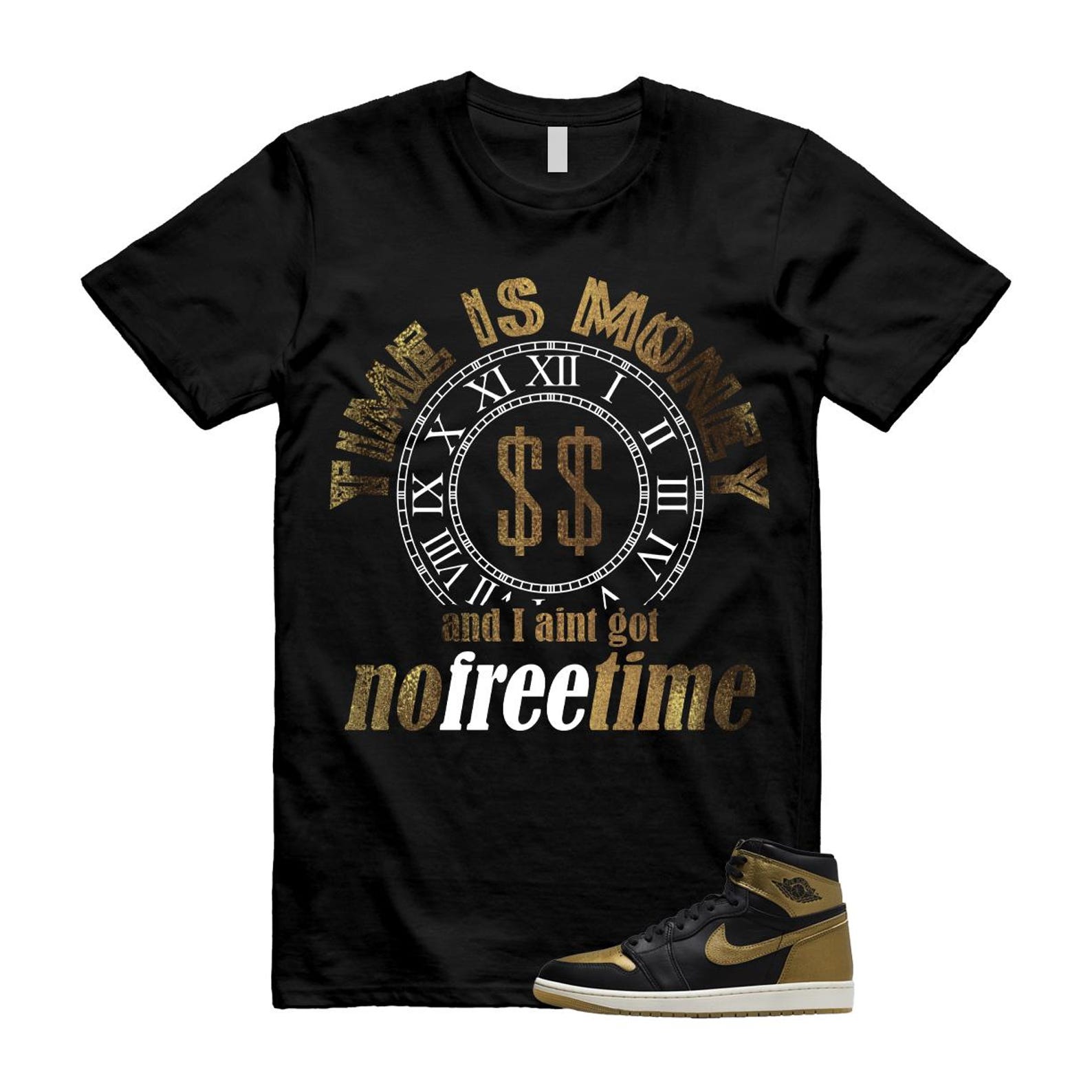 1 Black Metallic Gold Sail Retro High OG T Shirt Match FREE TIME ,DZ5485-071 T-Shirt, Sneaker Match Tee
