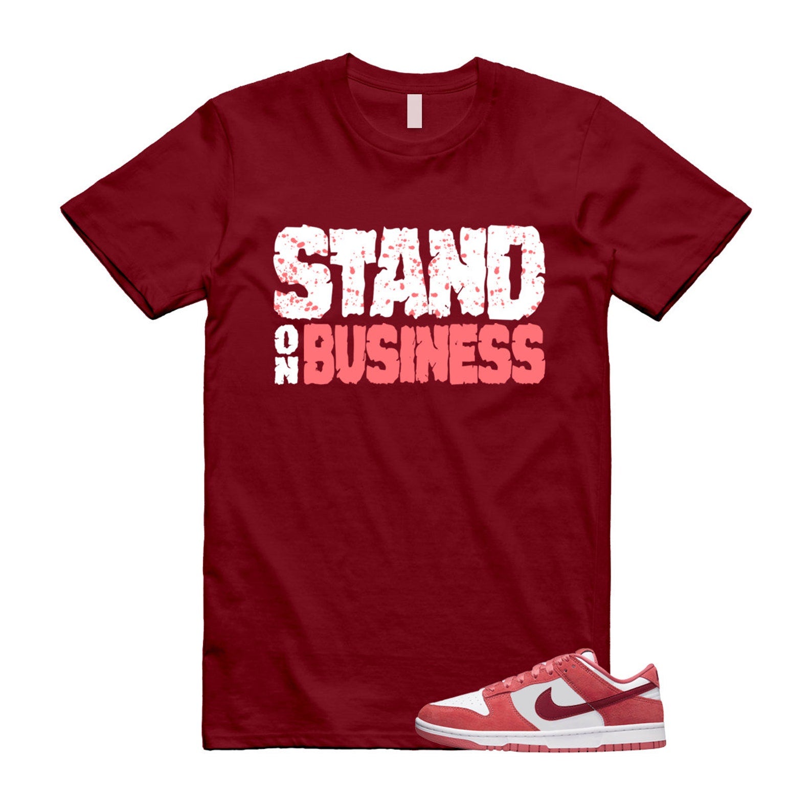 Dunk Valentine's Day Low Team Red Adobe Dragon White T Shirt Match Stand On Business ,FQ7056-100 T-Shirt, Sneaker Match Tee